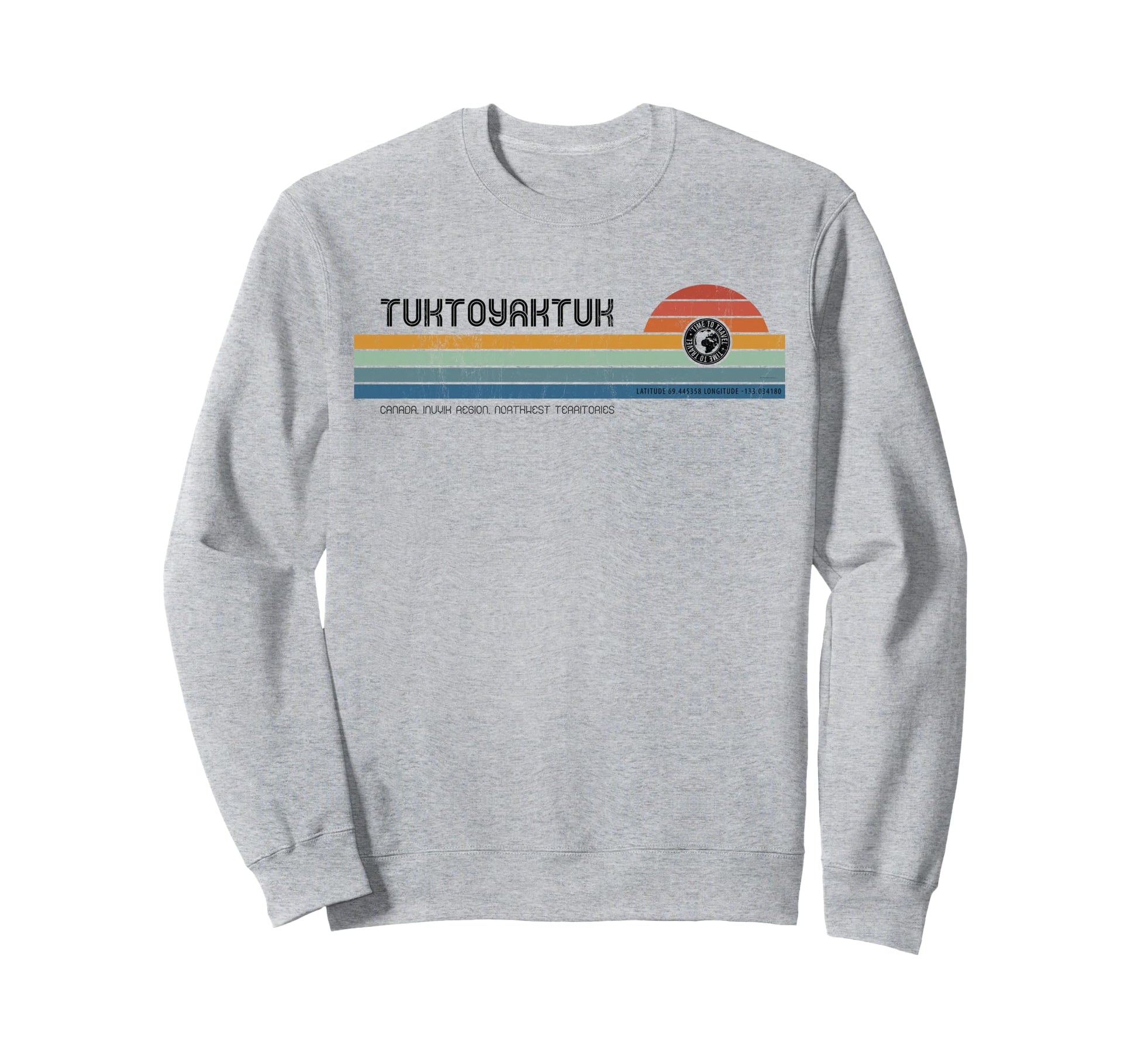 Tuktoyaktuk Northwest Sweatshirt - Fun Novelty Design for Adults - T-Shirt, Sweatshirt, Hoodie