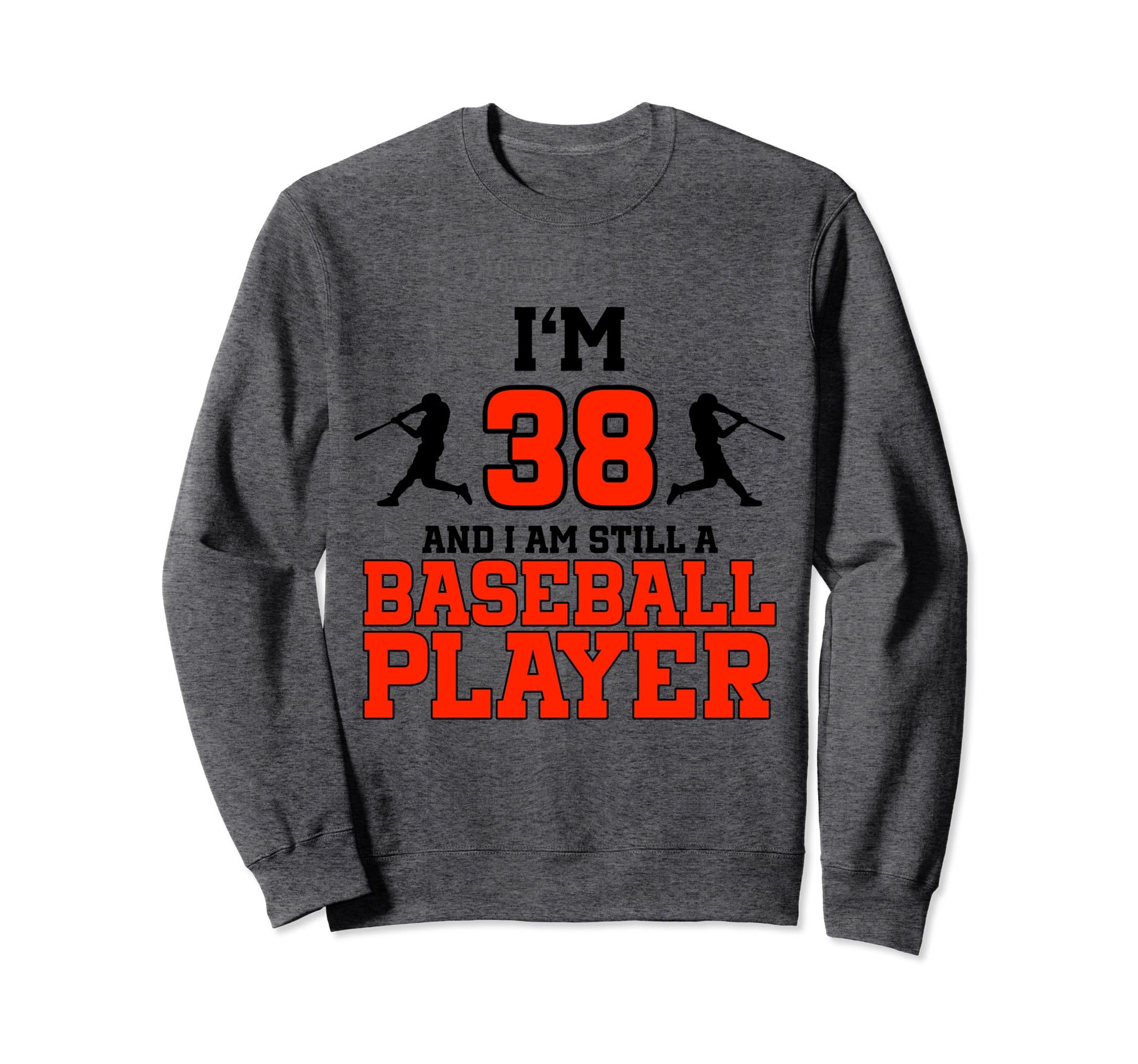 38Th Birthday Baseball 38 Years Old Sweatshirt - Unique Graphic Men Women - T-Shirt, Sweatshirt, Hoodie