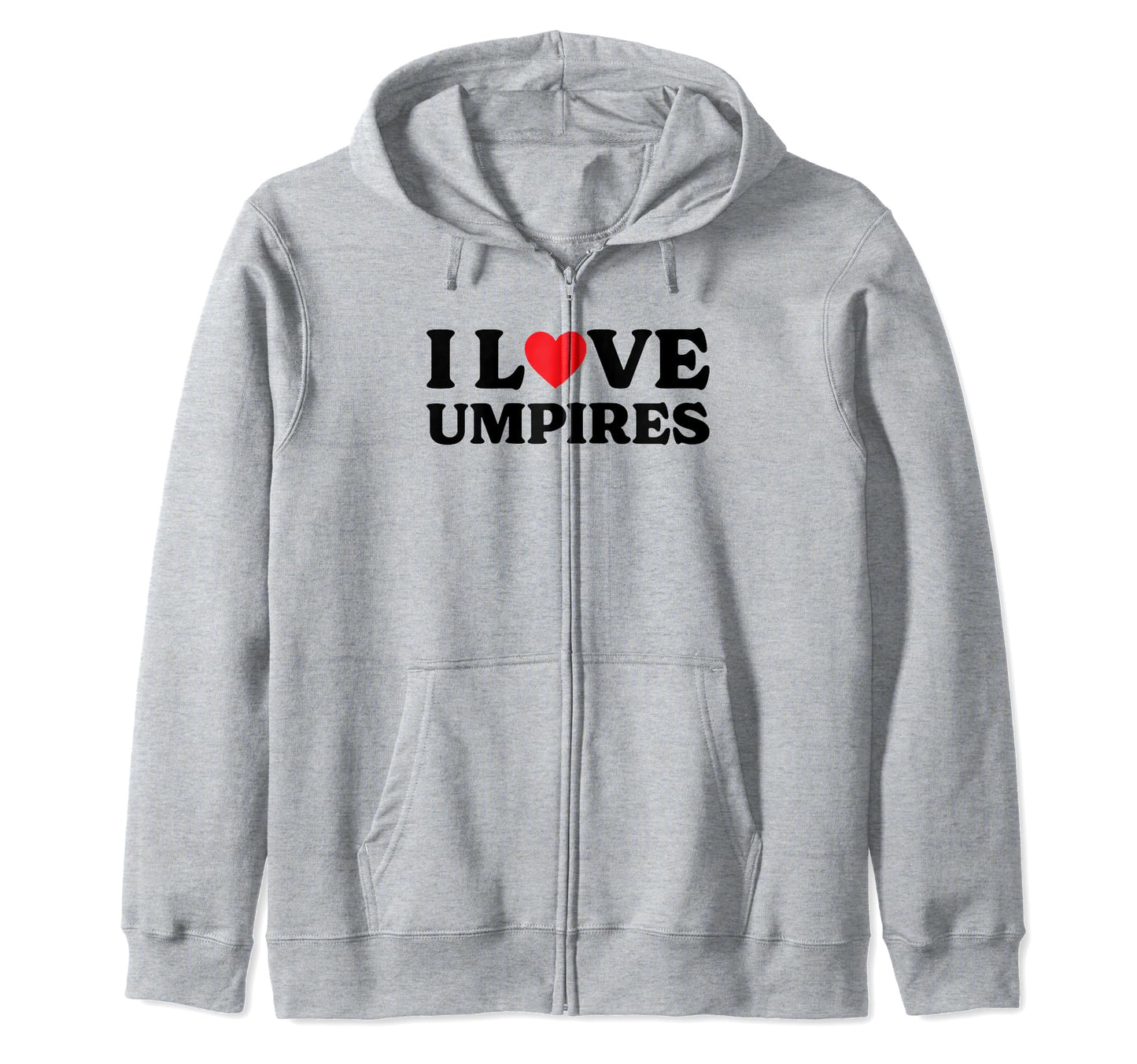 I Heart Umpires Baseball Sports Umpire Hoodie - Trendy Graphic for Adults - T-Shirt, Sweatshirt, Hoodie