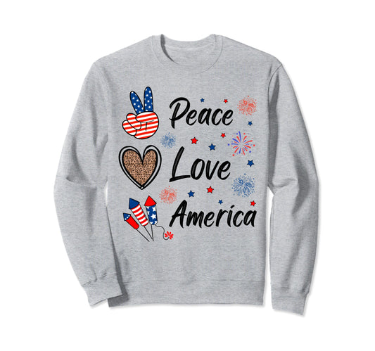 4Th July Firework Peace Love Sweatshirt - Fun Novelty Design Men Women - T-Shirt, Sweatshirt, Hoodie