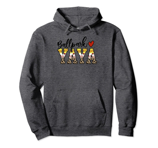 Ballpark Yaya Baseball Softball Mom Hoodie - Trendy Graphic for Adults - T-Shirt, Sweatshirt, Hoodie