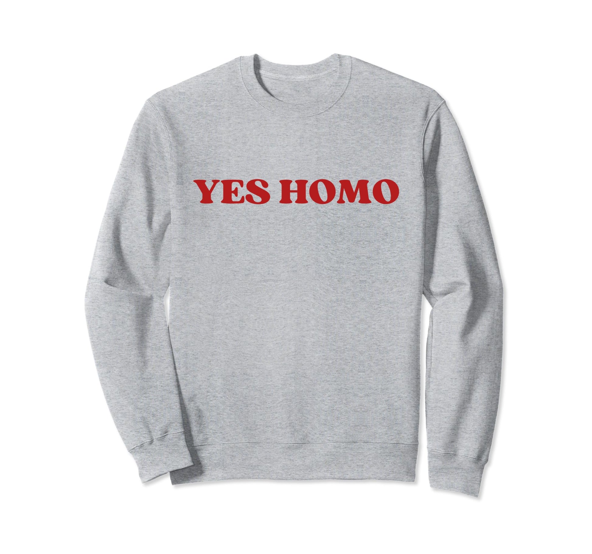 Yes Homo Y2K Aesthetic Lgbt Sweatshirt - Novelty Apparel Unisex - T-Shirt, Sweatshirt, Hoodie
