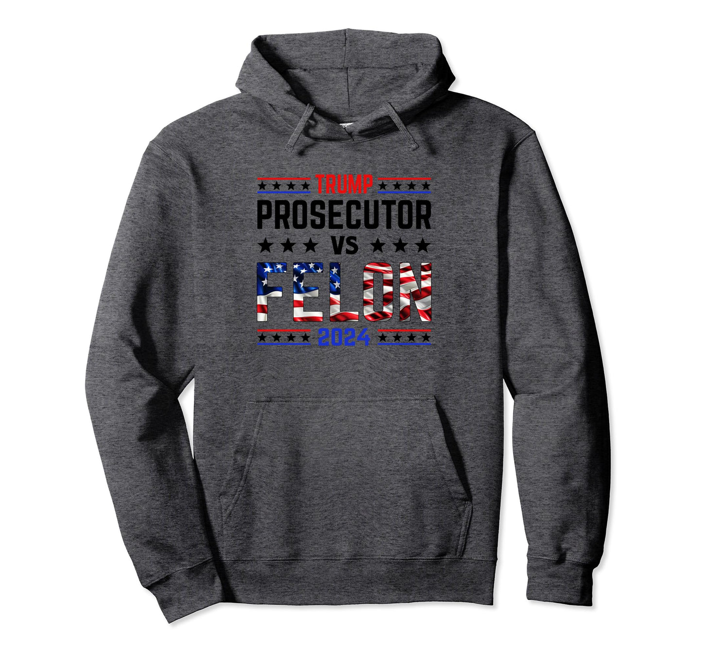 Prosecutor Vs Felon 2024 Stripe Voting Hoodie - Novelty Apparel Men Women - T-Shirt, Sweatshirt, Hoodie