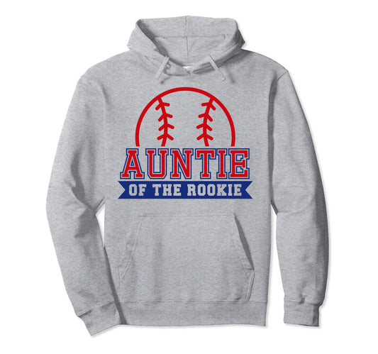 Auntie Rookie 1St Birthday Baseball Hoodie - Streetwear Style Men Women - T-Shirt, Sweatshirt, Hoodie