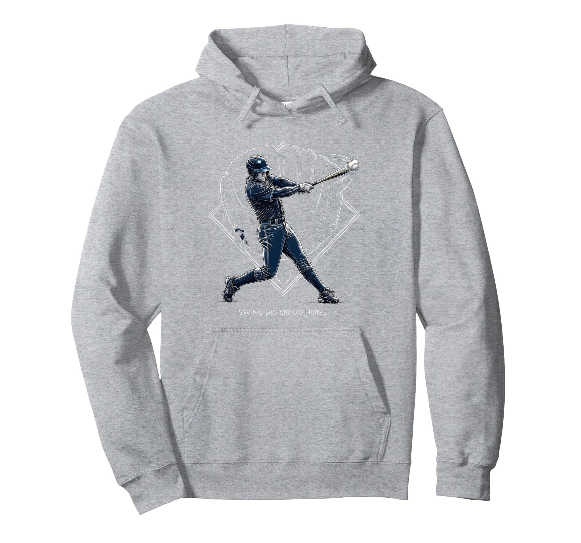 Swing Big Or Go Home Baseball Hoodie - Novelty Apparel for Adults - T-Shirt, Sweatshirt, Hoodie