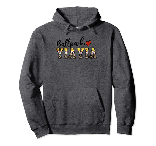 Ballpark Yia Yia Baseball Softball Mom Hoodie - Fun Novelty Design Unisex - T-Shirt, Sweatshirt, Hoodie