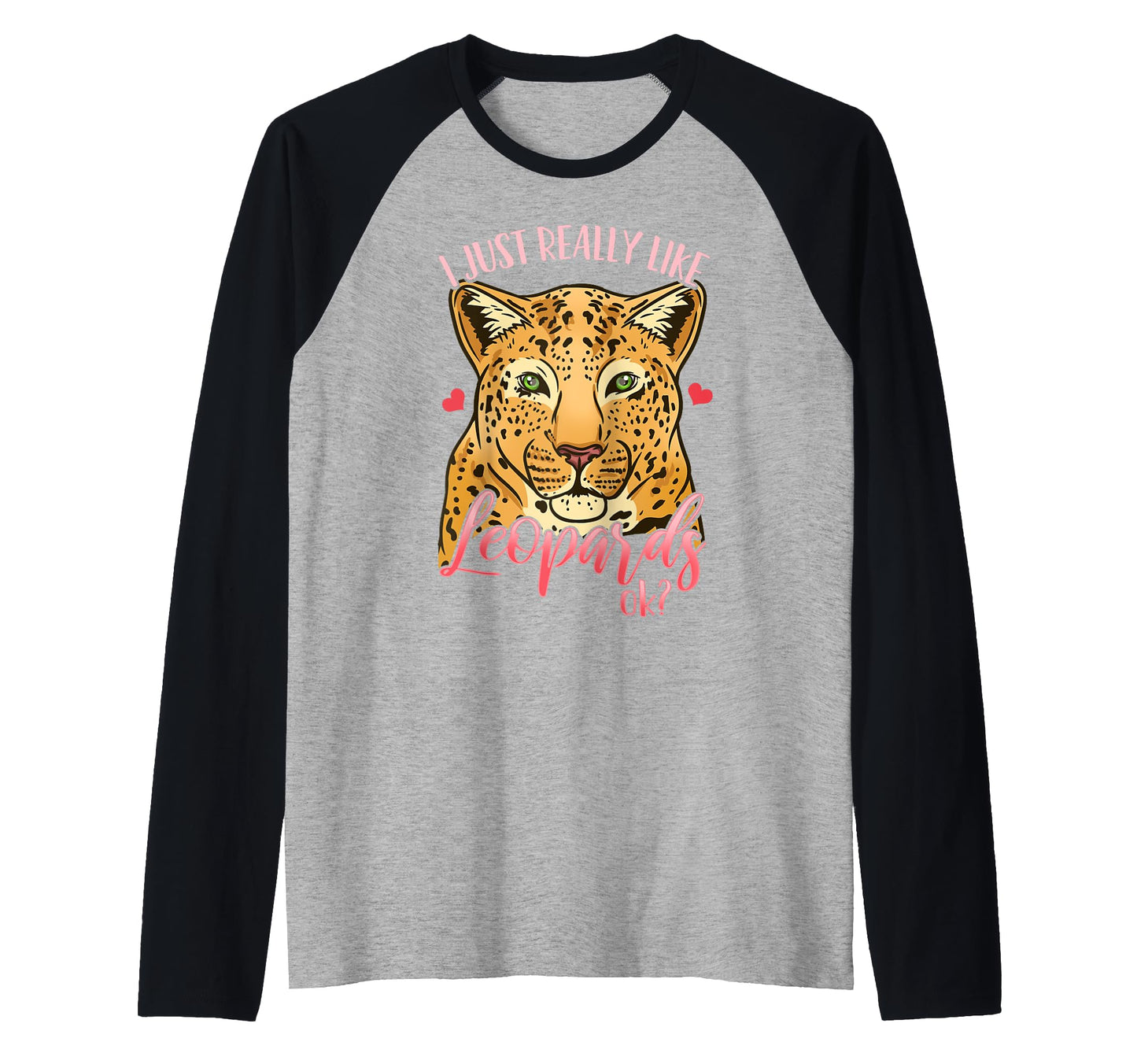 I Just Really Like Leopards Ok Hoodie - Minimalist Print for Adults - T-Shirt, Sweatshirt, Hoodie