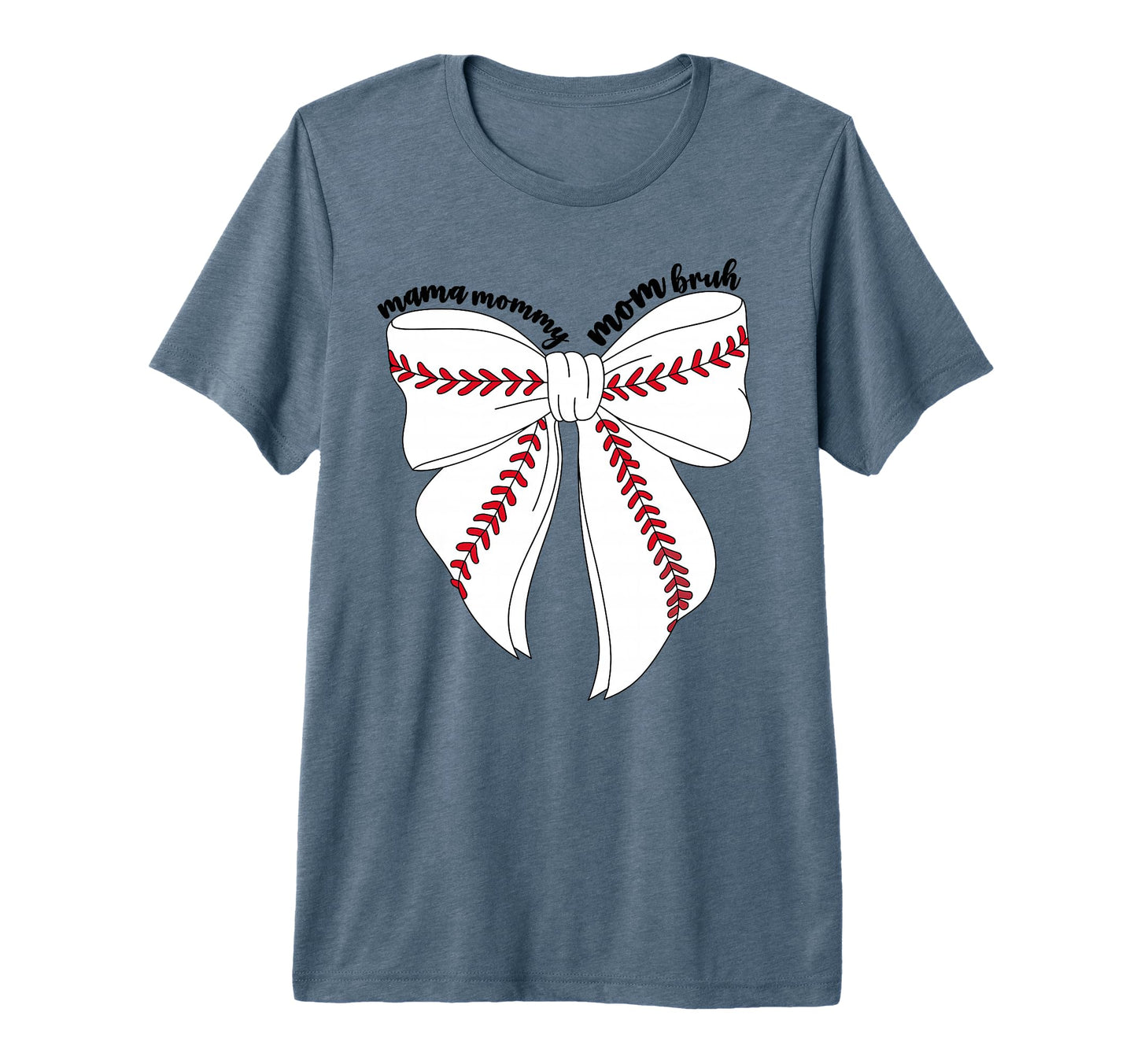 Mama Mommy Mom Bruh Baseball T-Shirt - Casual Everyday Wear for Adults - T-Shirt, Sweatshirt, Hoodie