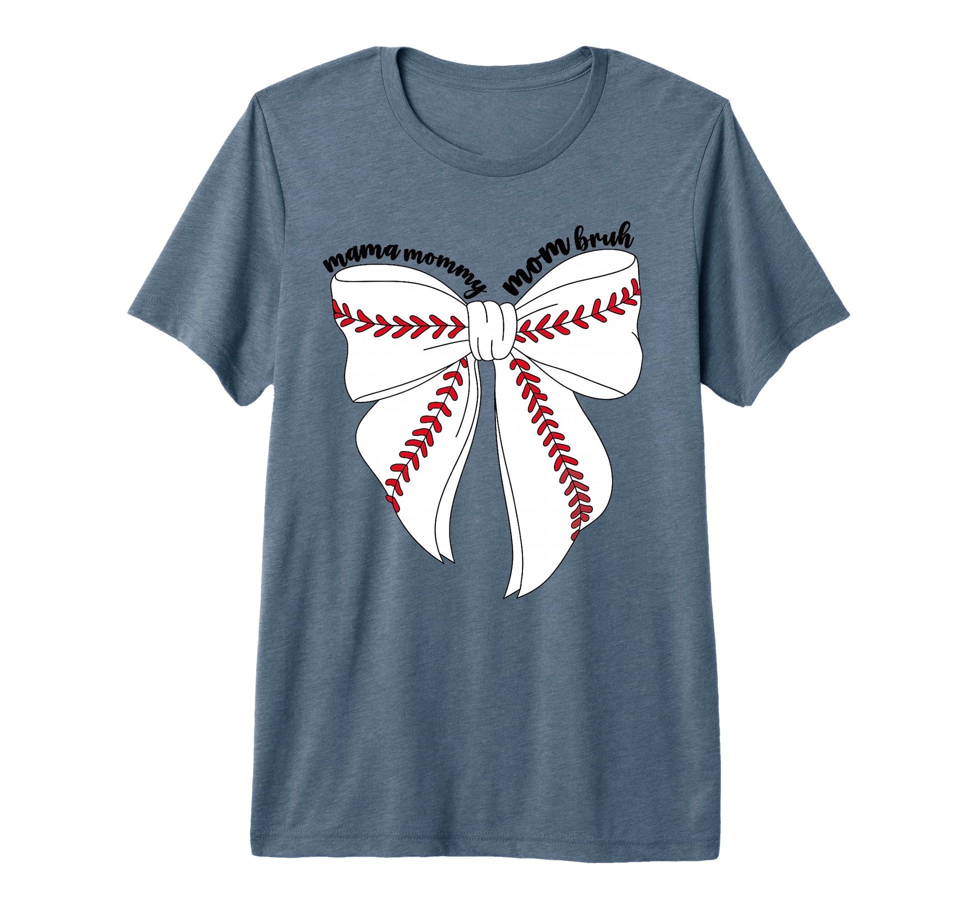 Mama Mommy Mom Bruh Baseball T-Shirt - Casual Everyday Wear for Adults - T-Shirt, Sweatshirt, Hoodie