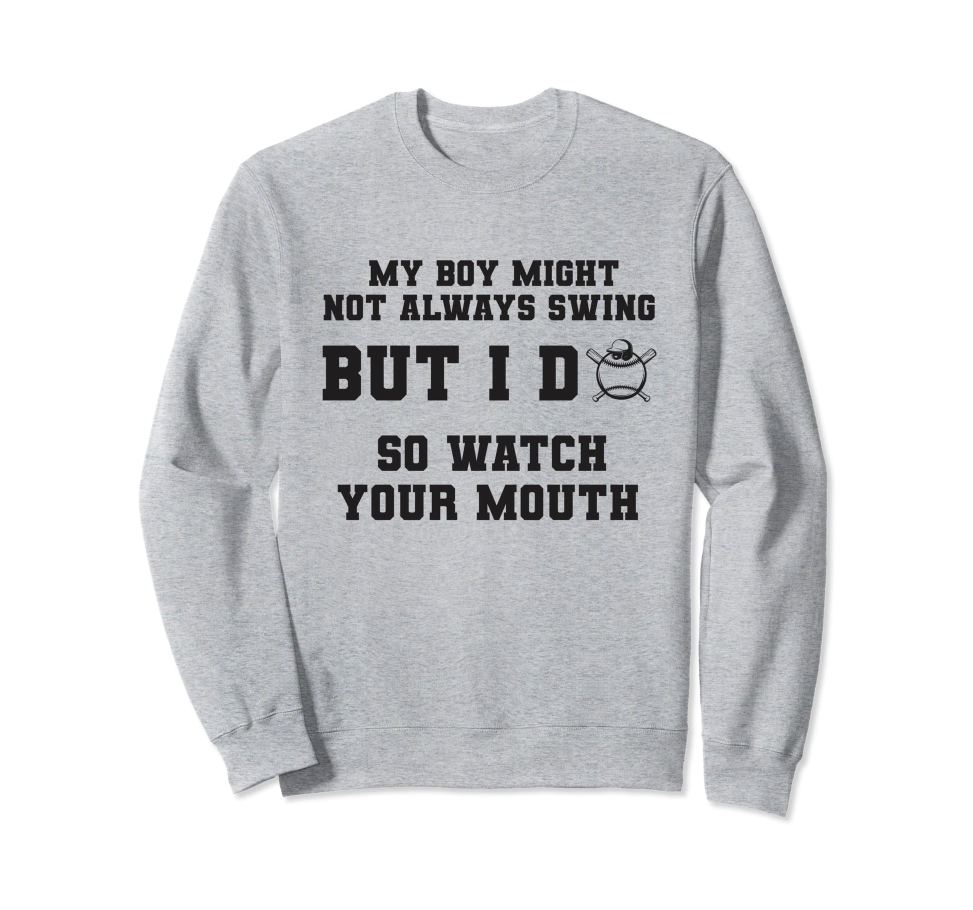 My Might Not Always Swing But I Do Sweatshirt - Aesthetic Graphic Unisex - T-Shirt, Sweatshirt, Hoodie