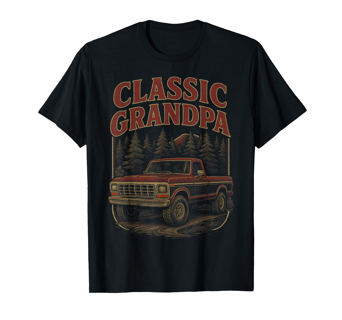Funny Grandpa Truck Old Pickup Truck T-Shirt - Streetwear Style for Adults - T-Shirt, Sweatshirt, Hoodie