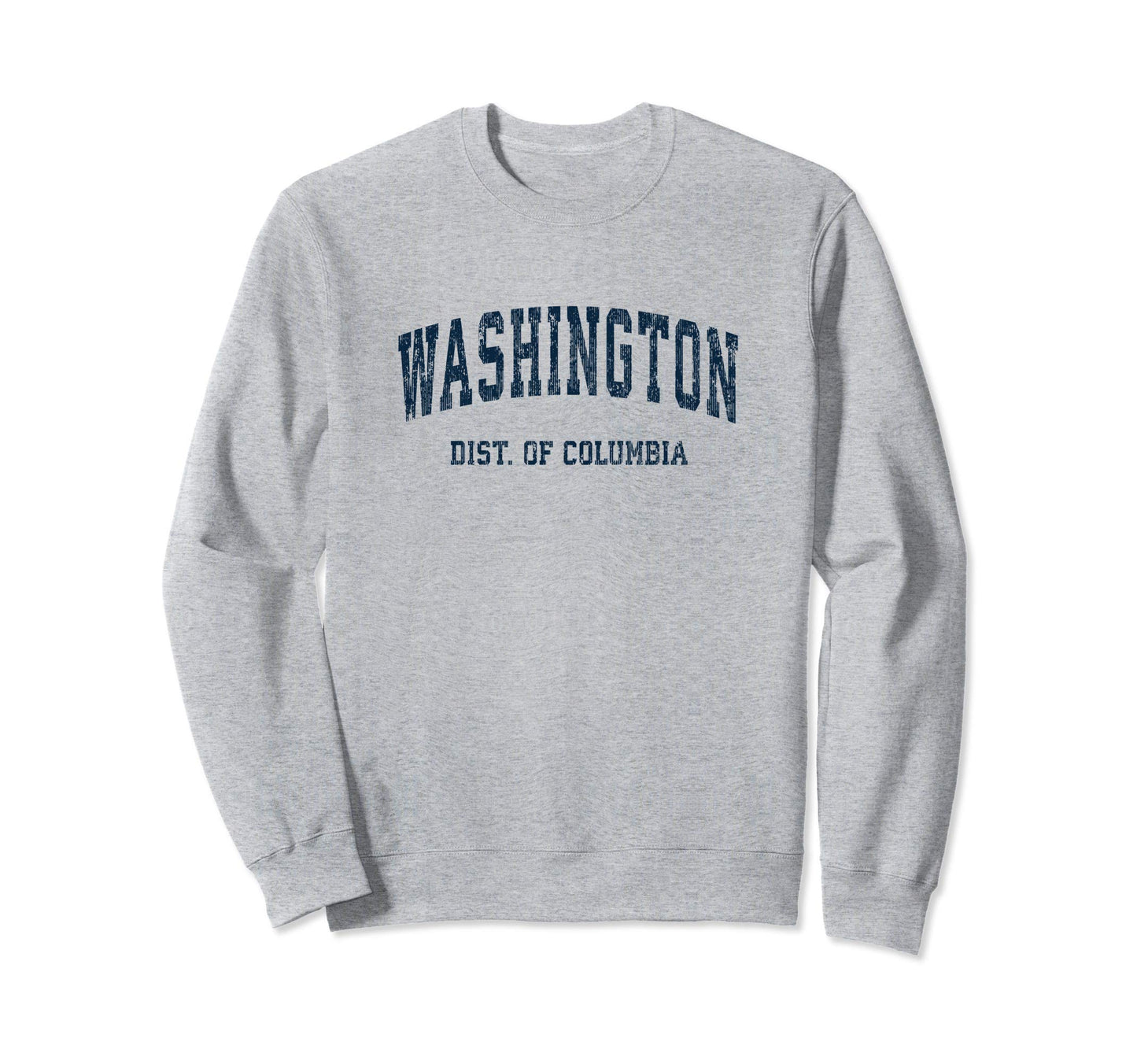 Washington District Columbia Dc Sweatshirt - Streetwear Style for Adults - T-Shirt, Sweatshirt, Hoodie