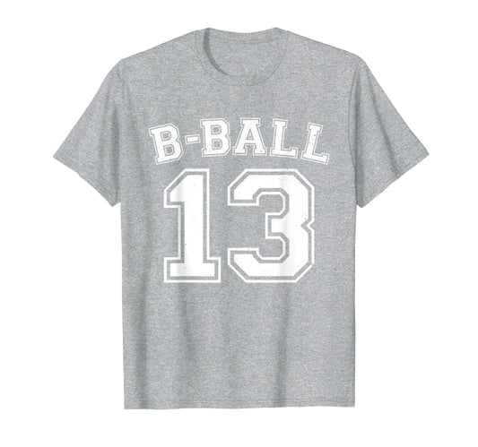 B Ball Basketball Player Number 13 T-Shirt - Novelty Apparel for Adults - T-Shirt, Sweatshirt, Hoodie