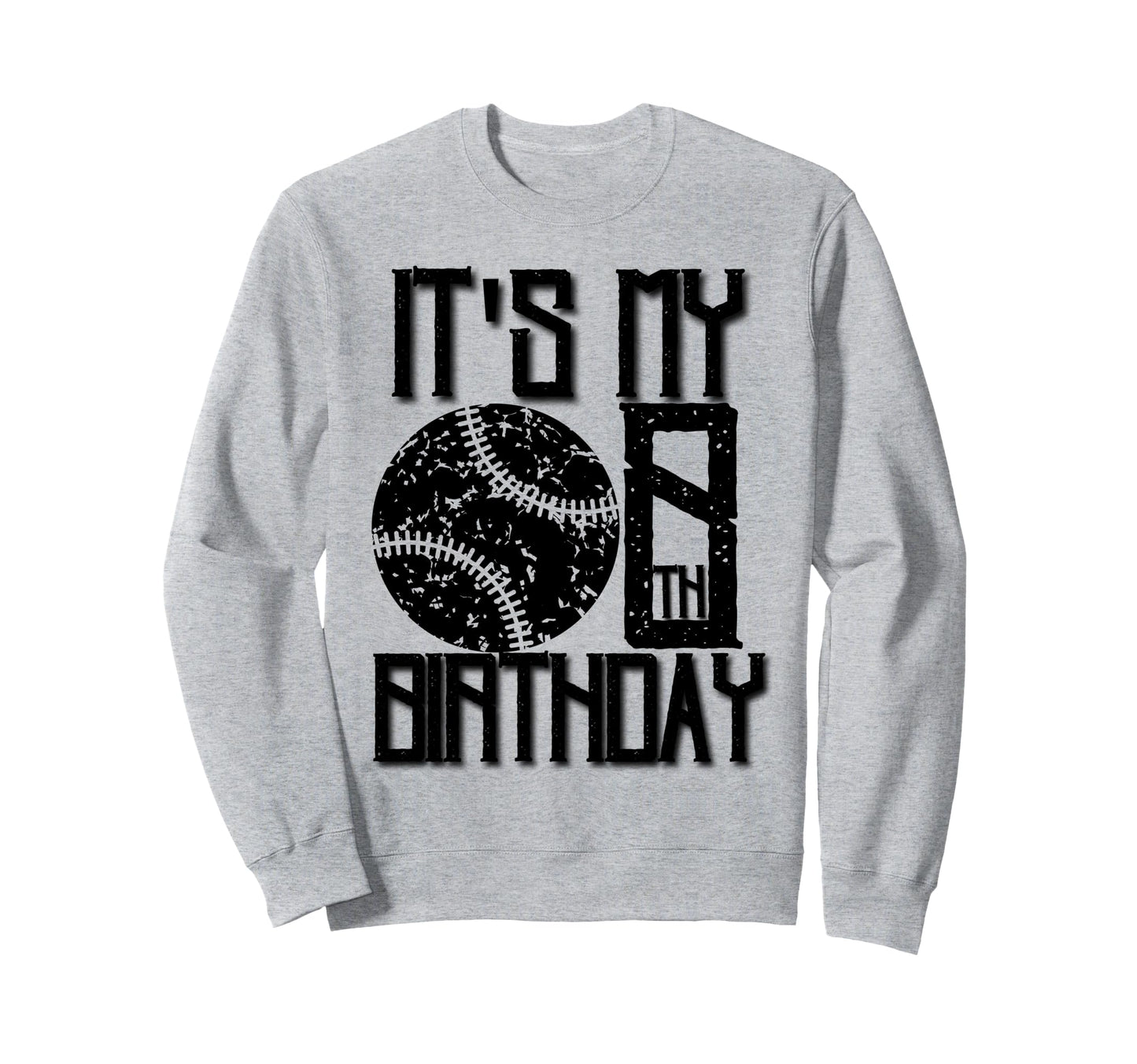 Its My 8Th Birthday Baseball Player Sweatshirt - Novelty Apparel Men Women - T-Shirt, Sweatshirt, Hoodie