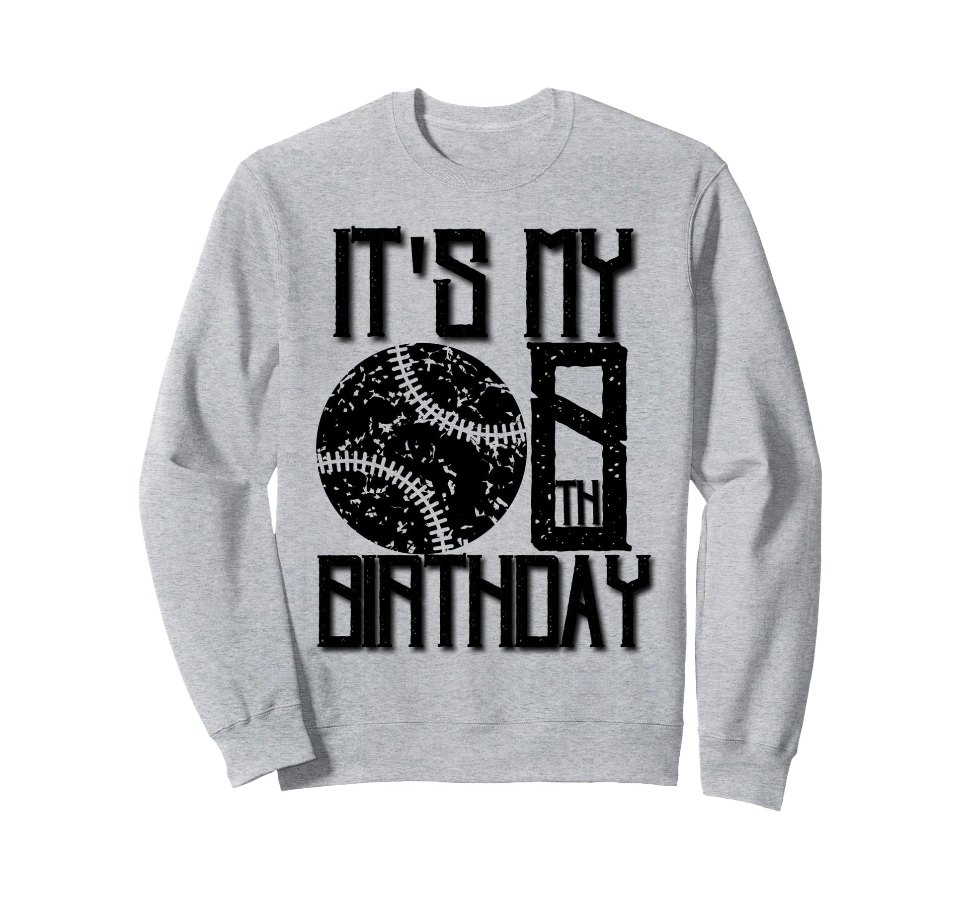 Its My 8Th Birthday Baseball Player Sweatshirt - Novelty Apparel Men Women - T-Shirt, Sweatshirt, Hoodie