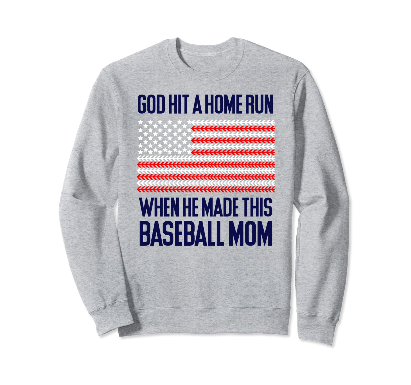 Homerun God Hit Home Run When He Sweatshirt - Custom Art Print Men Women - T-Shirt, Sweatshirt, Hoodie