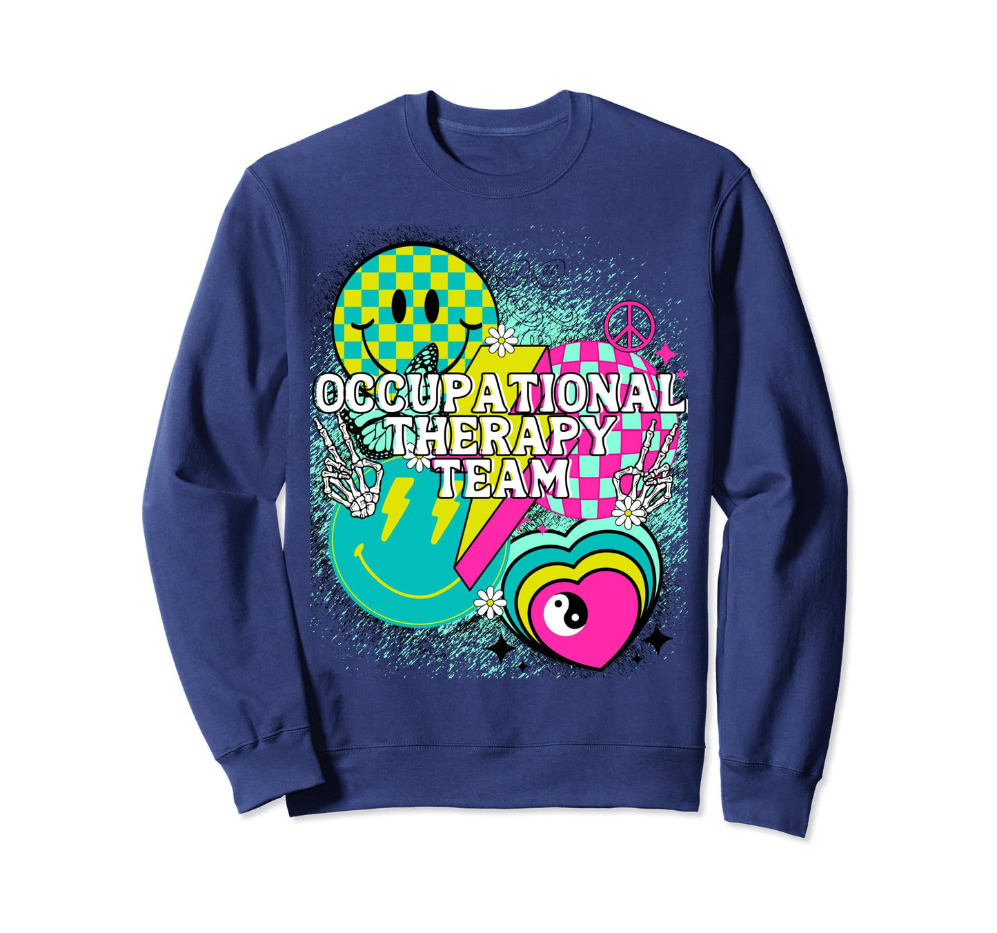 Occupational Therapy Team Nurse Sweatshirt - Aesthetic Graphic for Adults - T-Shirt, Sweatshirt, Hoodie