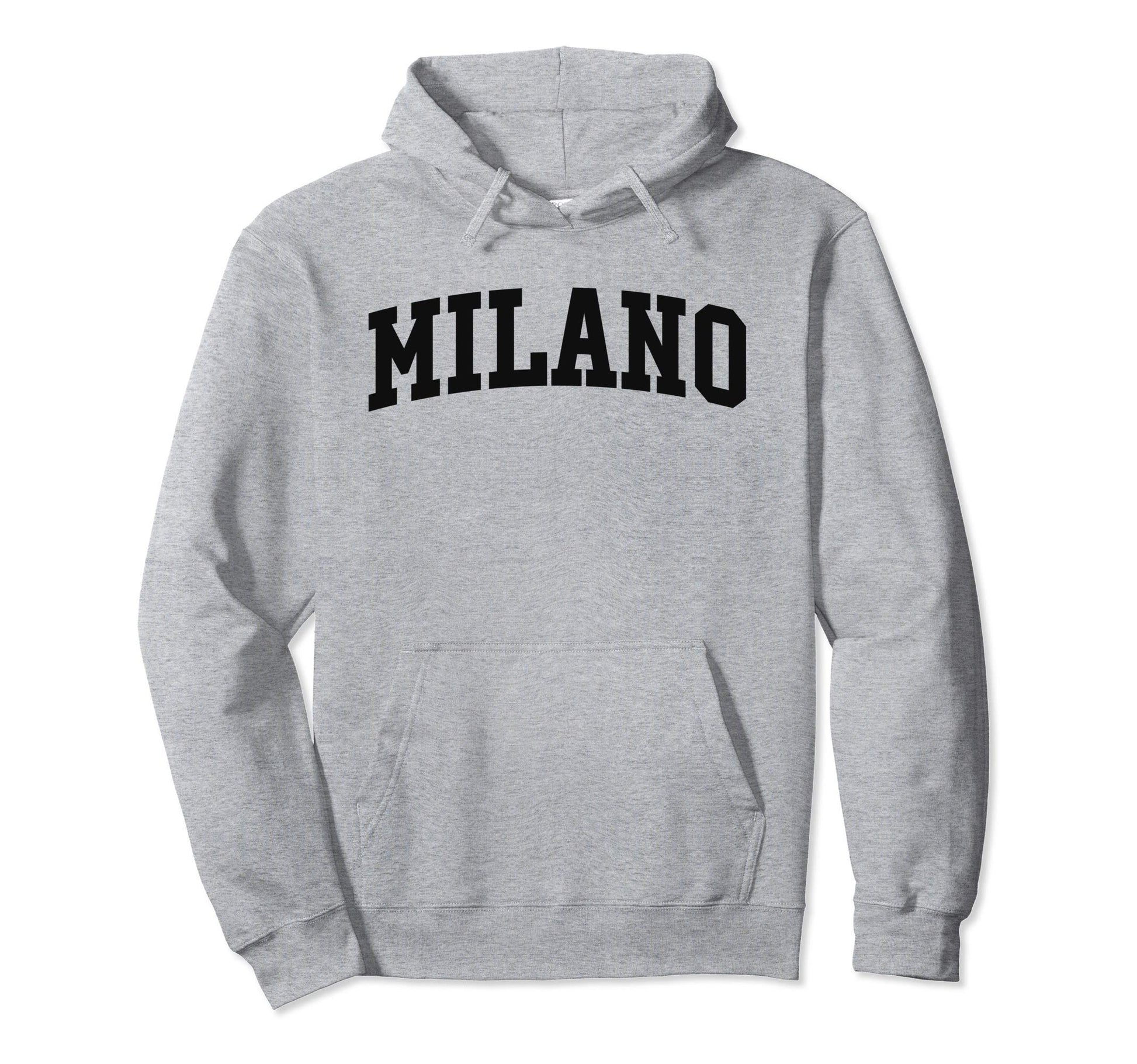 Milano Italy Sports Hoodie - Casual Everyday Wear for Adults - T-Shirt, Sweatshirt, Hoodie
