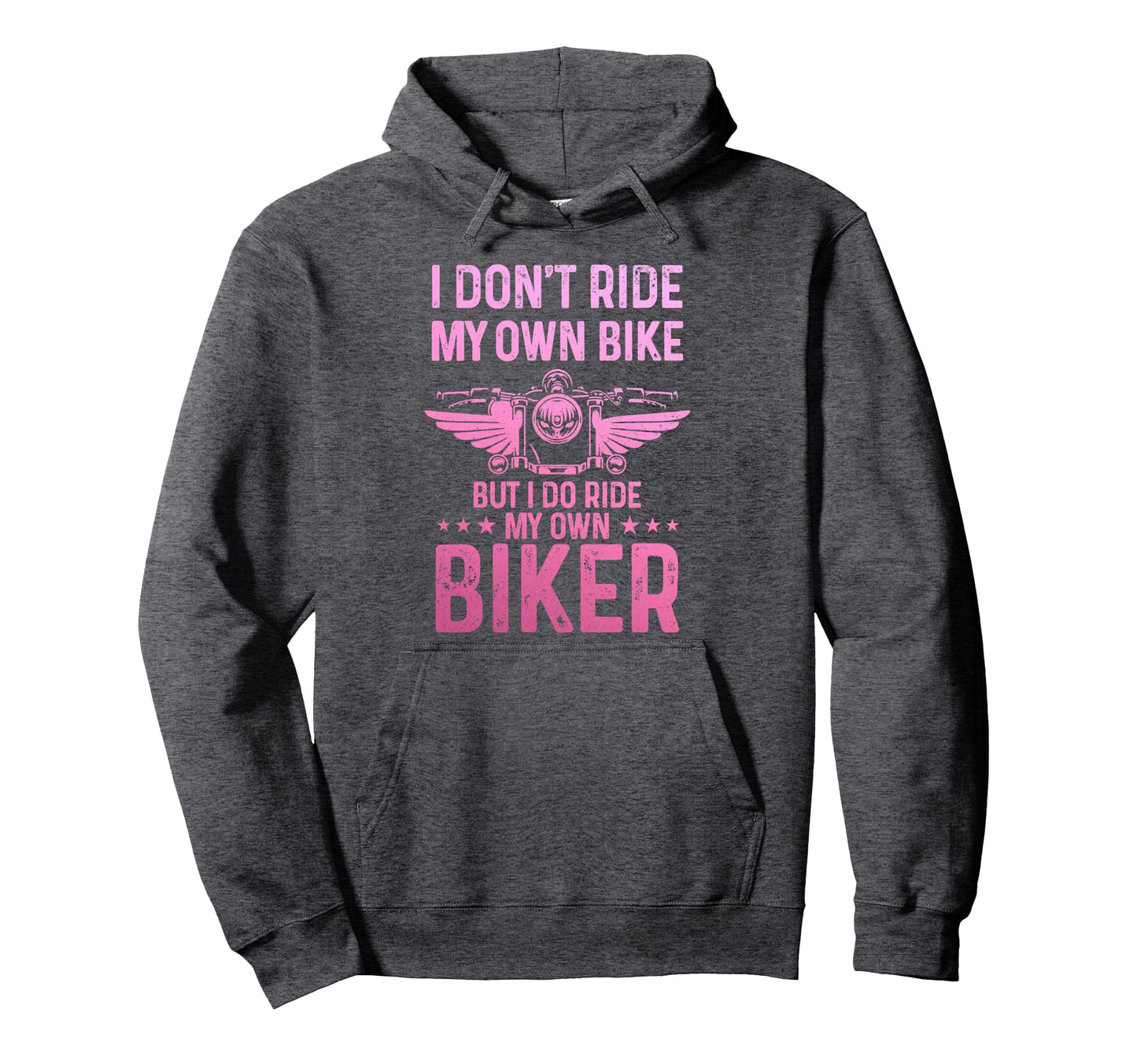 Biker Wife I Ride My Own Biker Funny Hoodie - Graphic Print Unisex - T-Shirt, Sweatshirt, Hoodie