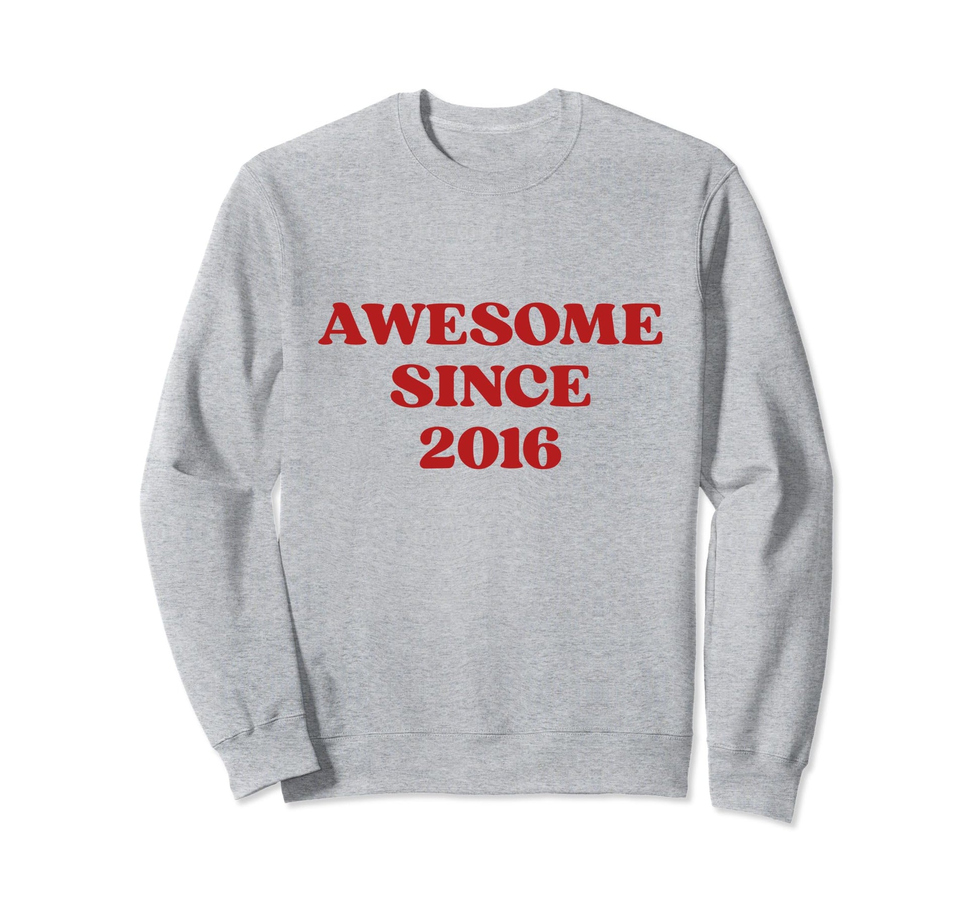 Awesome Since 2016 Born 2016 Y2K Sweatshirt - Unique Graphic Men Women - T-Shirt, Sweatshirt, Hoodie