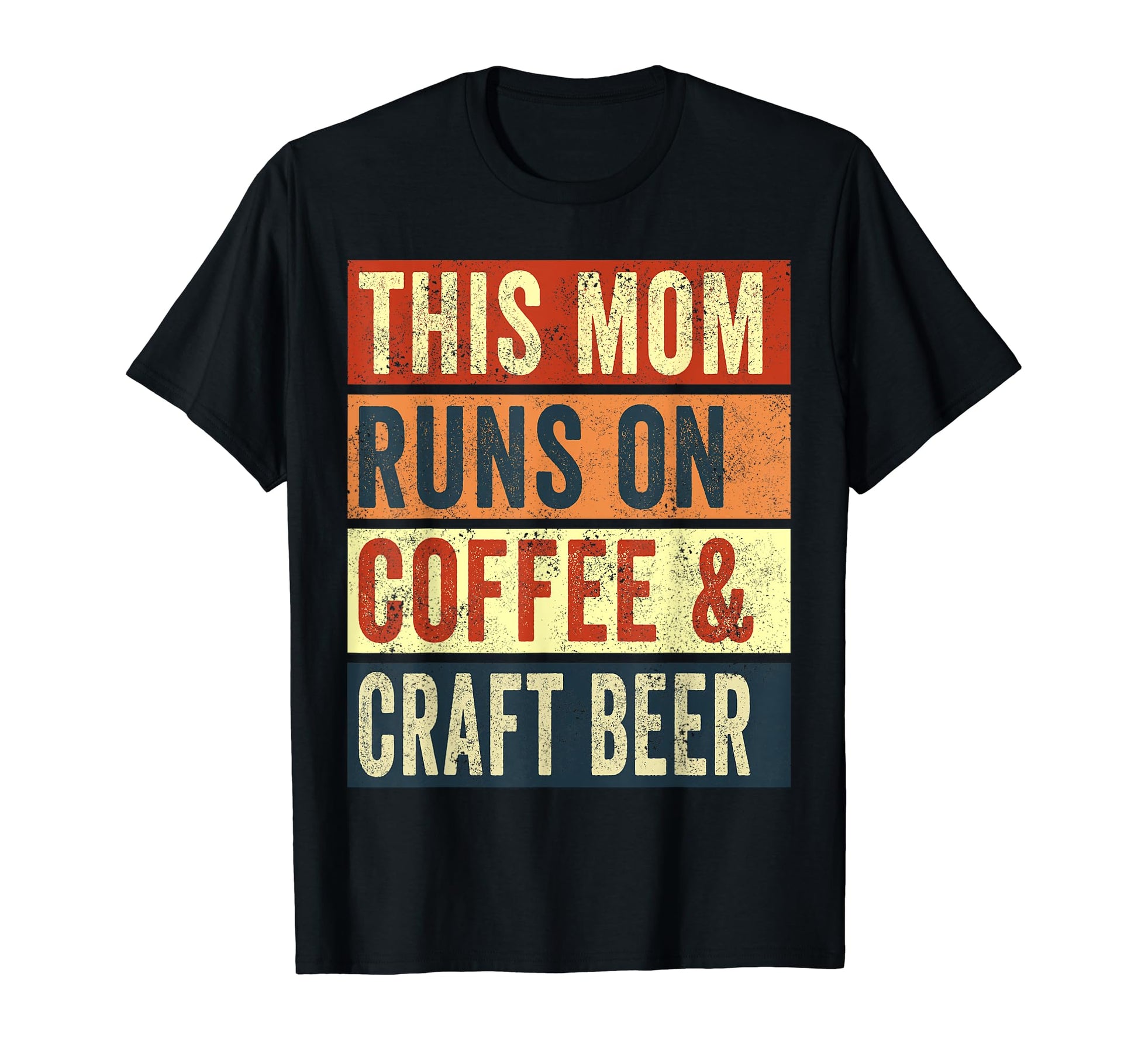 This Mom Runs Coffee And Craft Beer T-Shirt - Aesthetic Graphic Men Women - T-Shirt, Sweatshirt, Hoodie