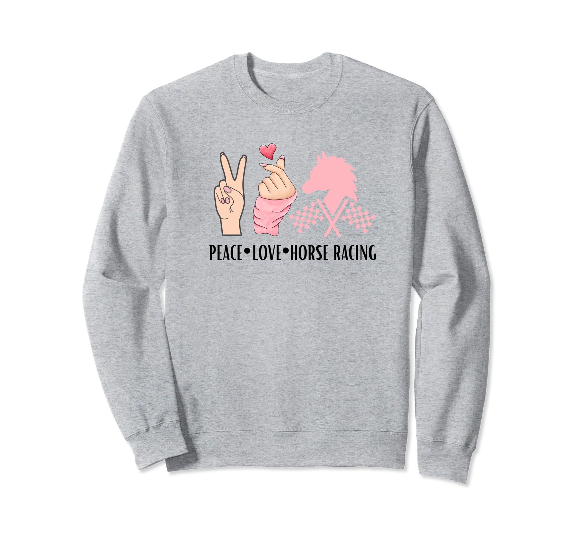 Peace Love Horse Racing Sweatshirt - Graphic Print for Adults - T-Shirt, Sweatshirt, Hoodie