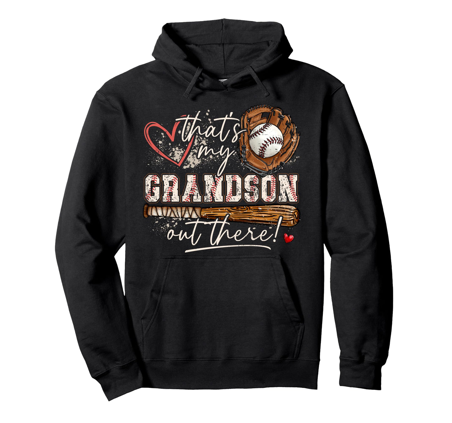 Thats My Grandson Out There Baseball Hoodie - Novelty Apparel Unisex - T-Shirt, Sweatshirt, Hoodie