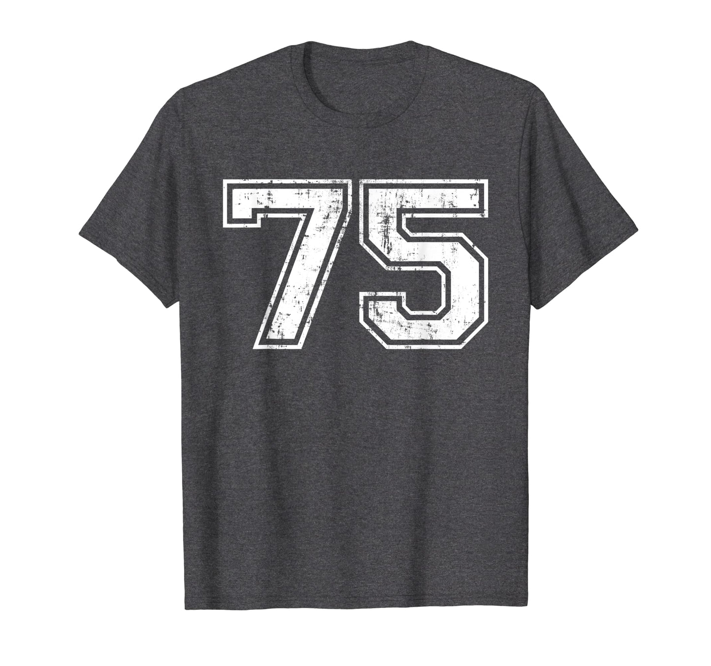 Number 75 Varsity Distressed Sports T-Shirt - Fun Novelty Design Unisex - T-Shirt, Sweatshirt, Hoodie