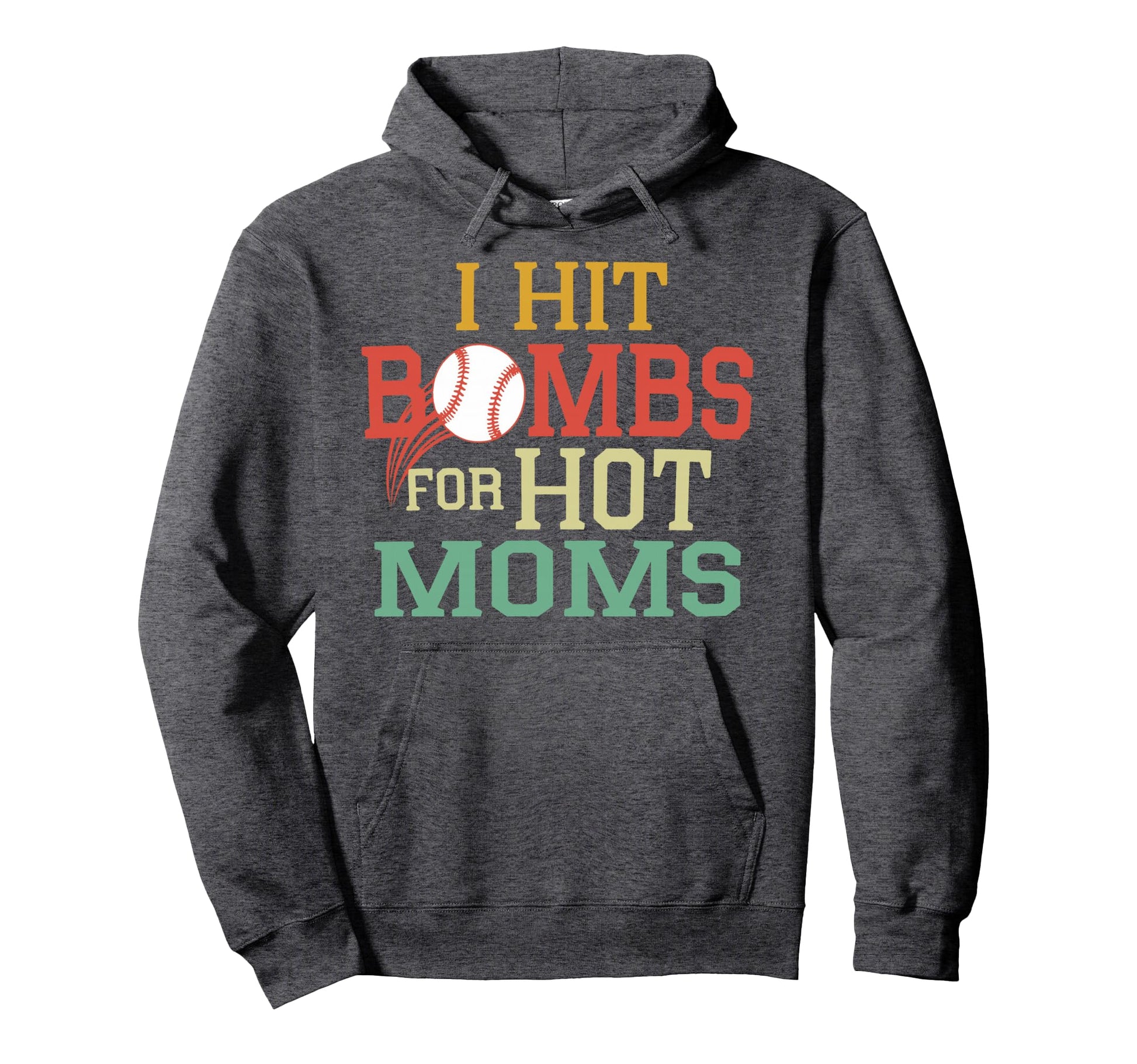 Funny Baseball I Hit Bombs Hot Moms Hoodie - Custom Art Print for Adults - T-Shirt, Sweatshirt, Hoodie