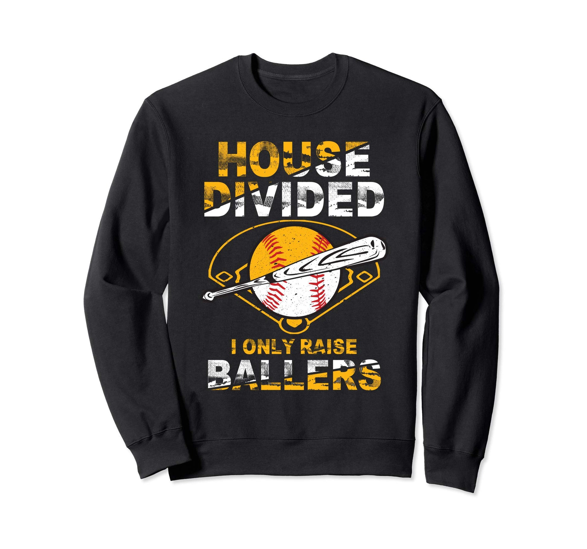 Funny House Divided I Only Raise Sweatshirt - Streetwear Style Men Women - T-Shirt, Sweatshirt, Hoodie