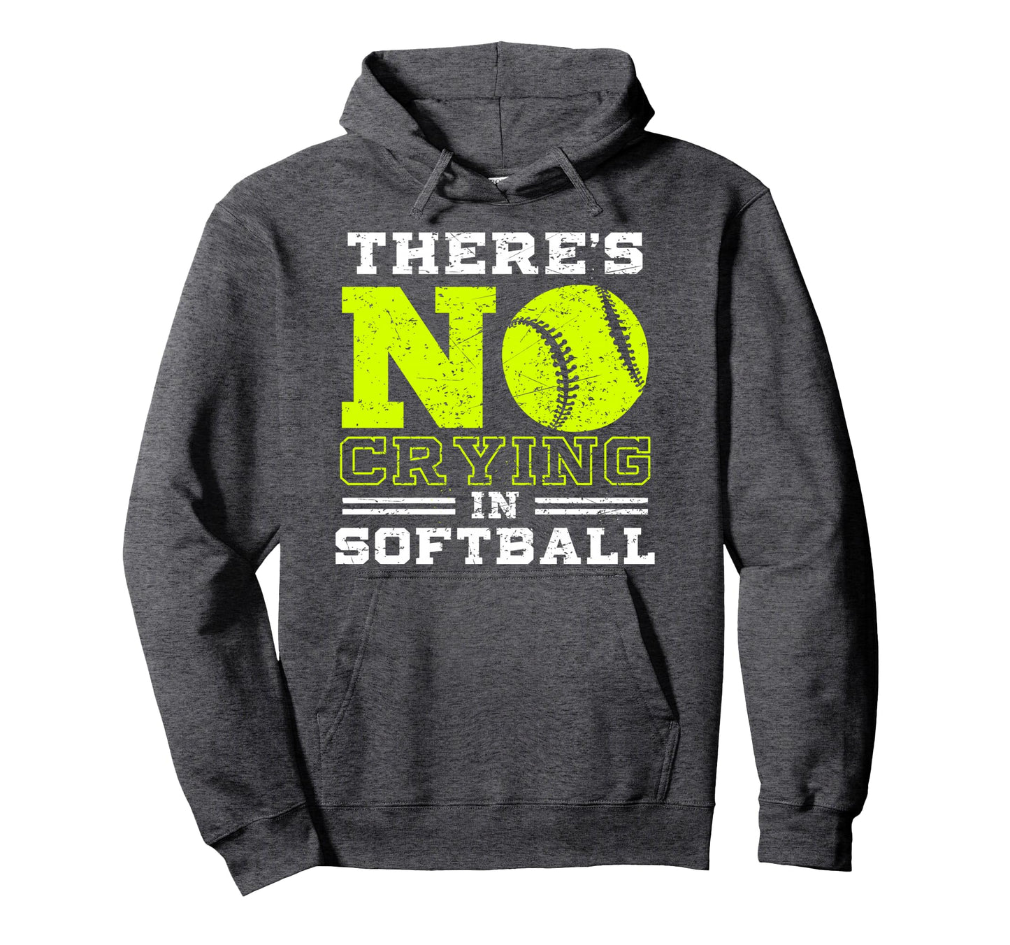 Funny Softball No Crying Softball Gift Hoodie - Minimalist Print Unisex - T-Shirt, Sweatshirt, Hoodie