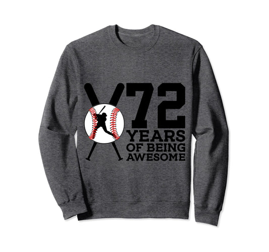 72 Years Being Awesome Baseball Sweatshirt - Minimalist Print for Adults - T-Shirt, Sweatshirt, Hoodie