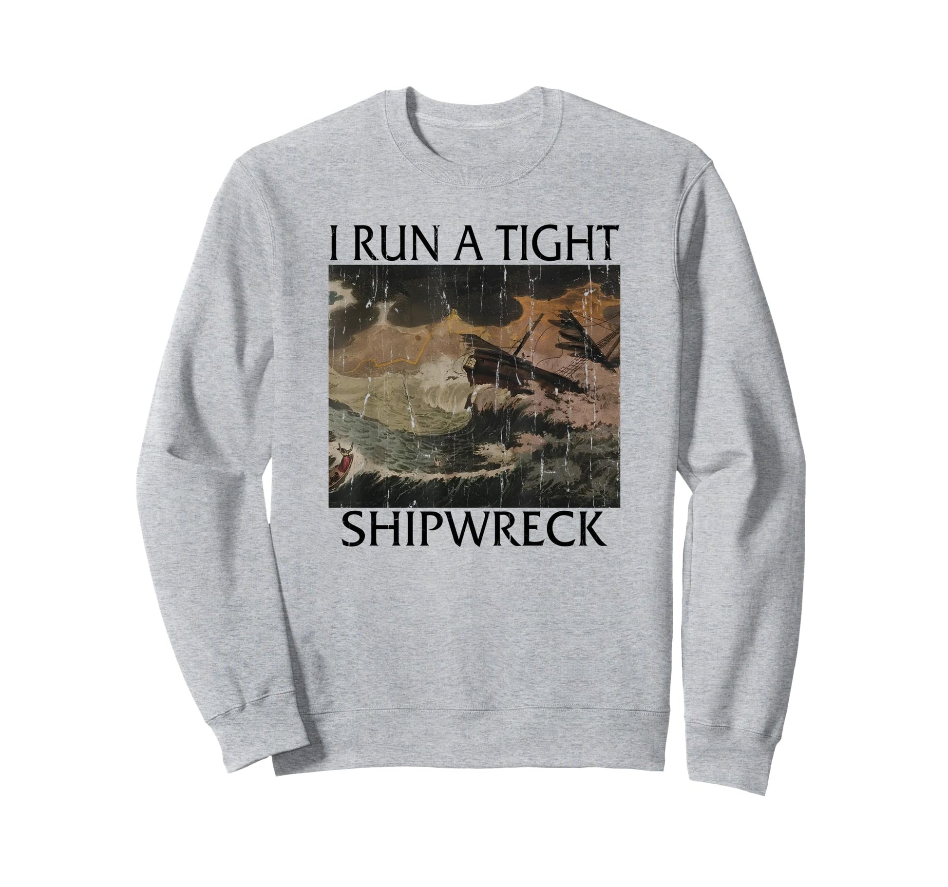 I Run Tight Shipwreck Homeschool Mom Sweatshirt - Aesthetic Graphic Unisex - T-Shirt, Sweatshirt, Hoodie