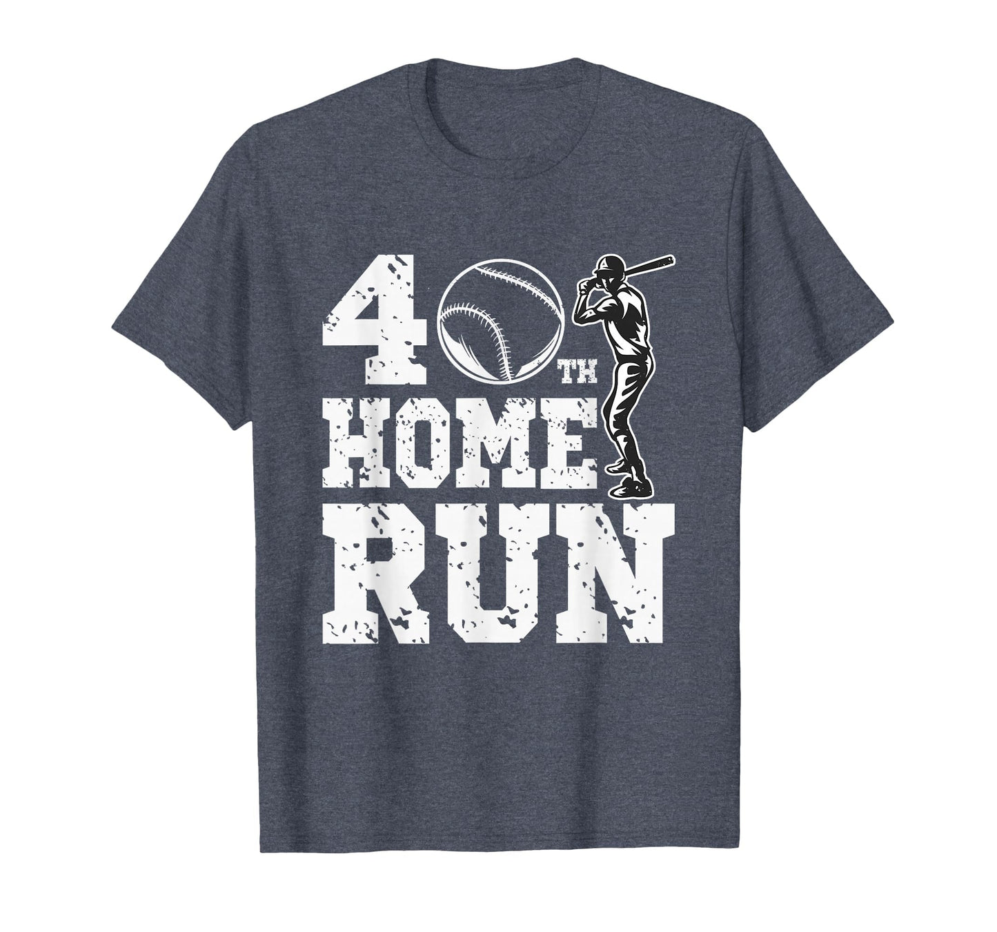 Funny Baseball 40Th Home Run 40 Year Old T-Shirt - Trendy Graphic Unisex - T-Shirt, Sweatshirt, Hoodie