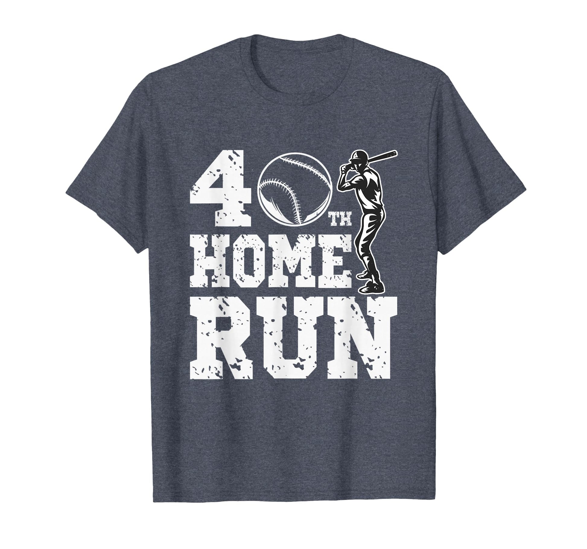 Funny Baseball 40Th Home Run 40 Year Old T-Shirt - Trendy Graphic Unisex - T-Shirt, Sweatshirt, Hoodie