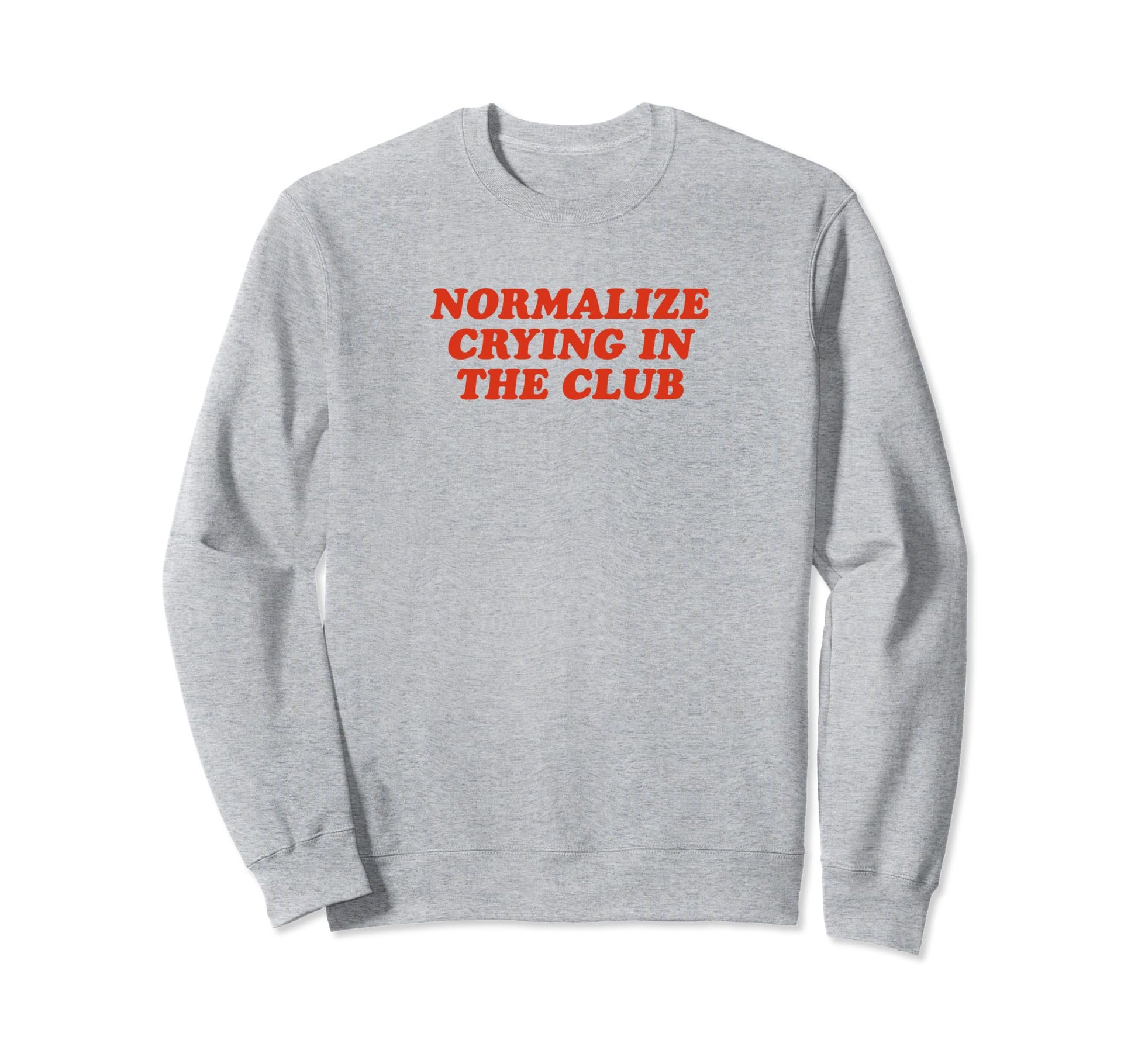 Normalize Crying Club Funny Y2K Sweatshirt - Minimalist Print for Adults - T-Shirt, Sweatshirt, Hoodie