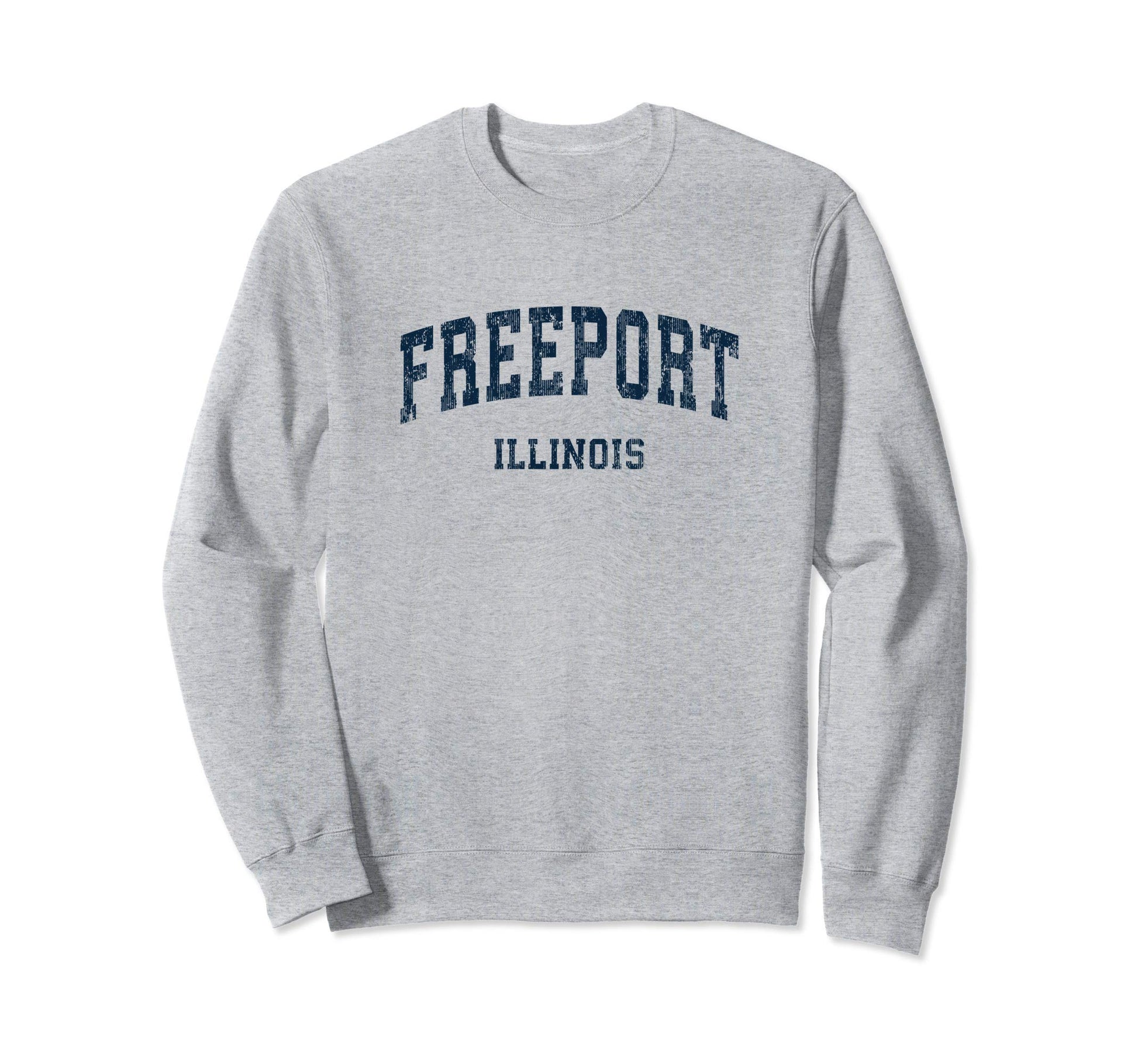 Freeport Illinois Il Varsity Sweatshirt - Casual Everyday Wear Unisex - T-Shirt, Sweatshirt, Hoodie