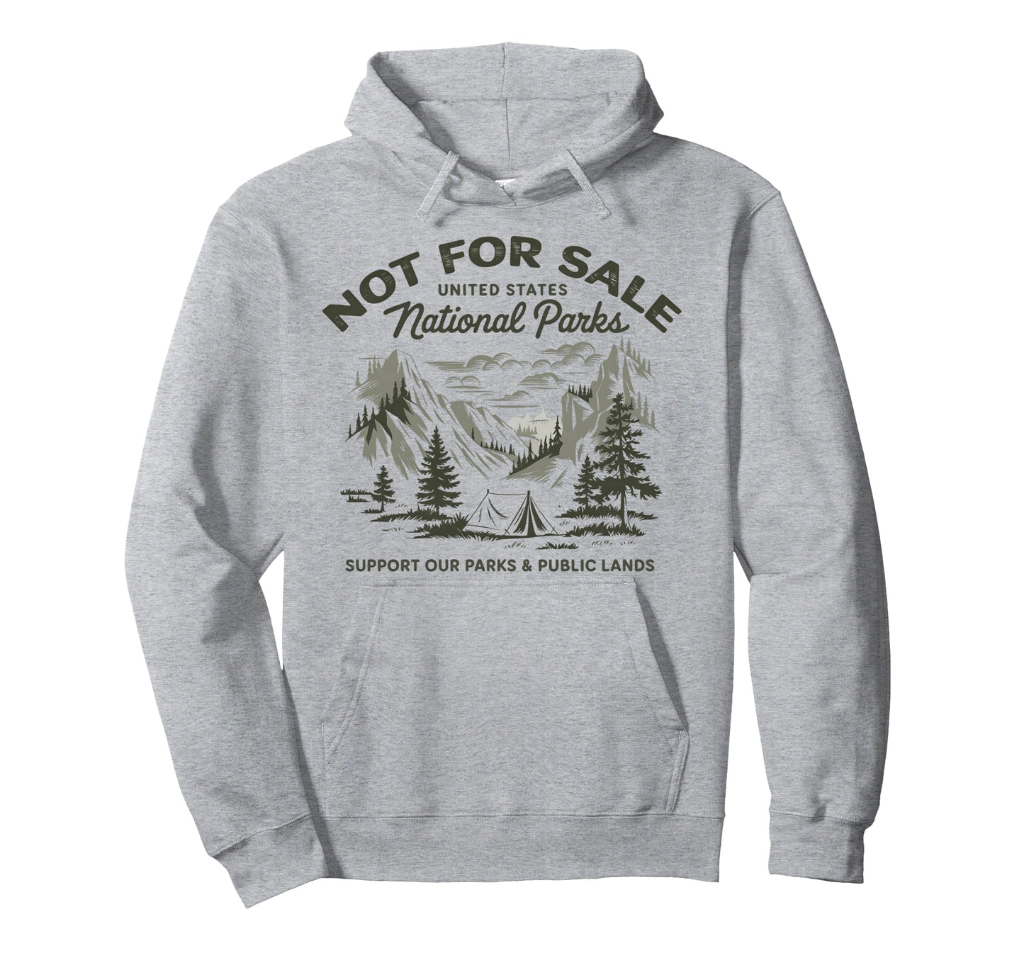 Protect Our National Park Not Sale Hoodie - Streetwear Style Men Women - T-Shirt, Sweatshirt, Hoodie