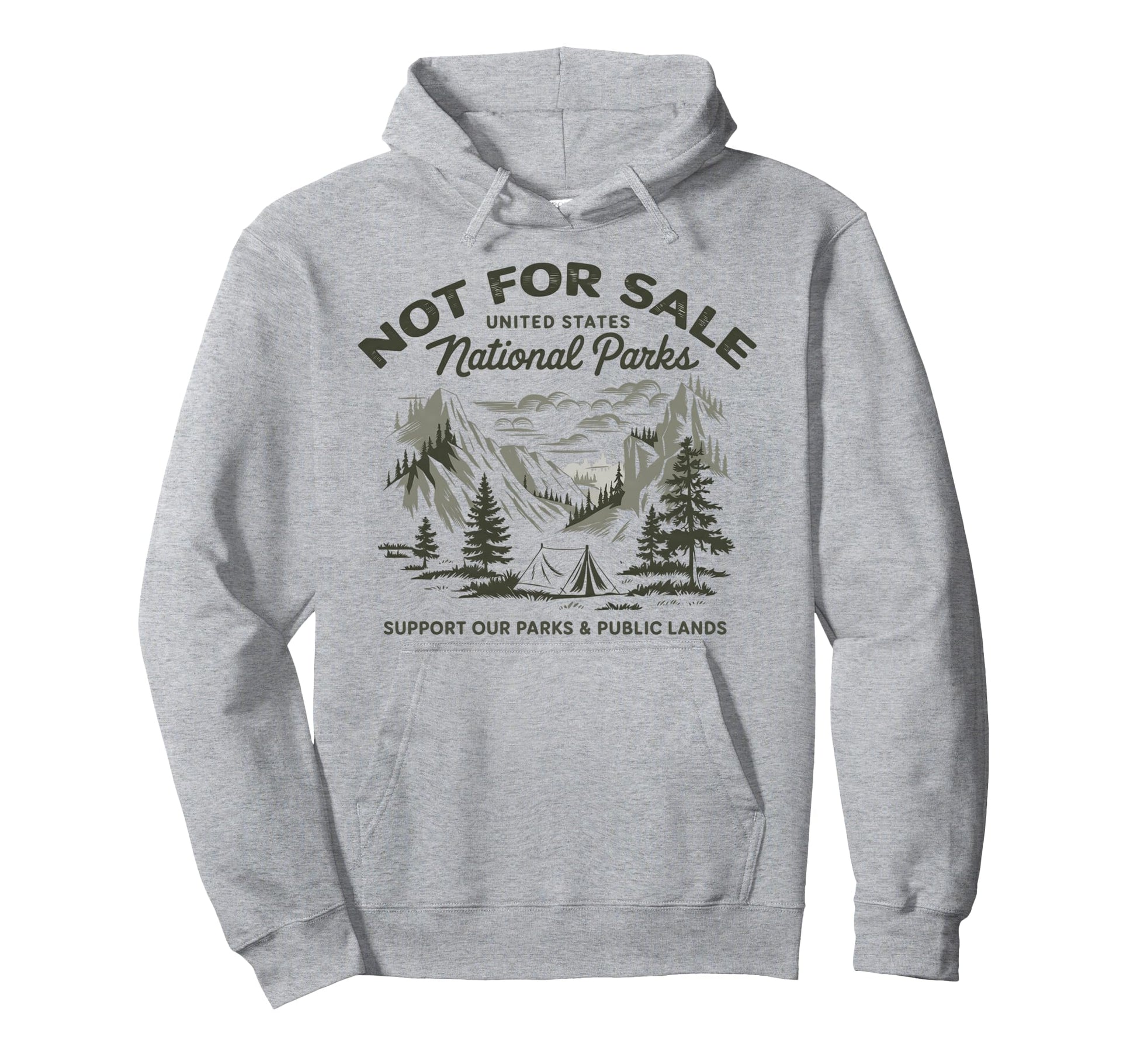 Protect Our National Park Not Sale Hoodie - Streetwear Style Men Women - T-Shirt, Sweatshirt, Hoodie