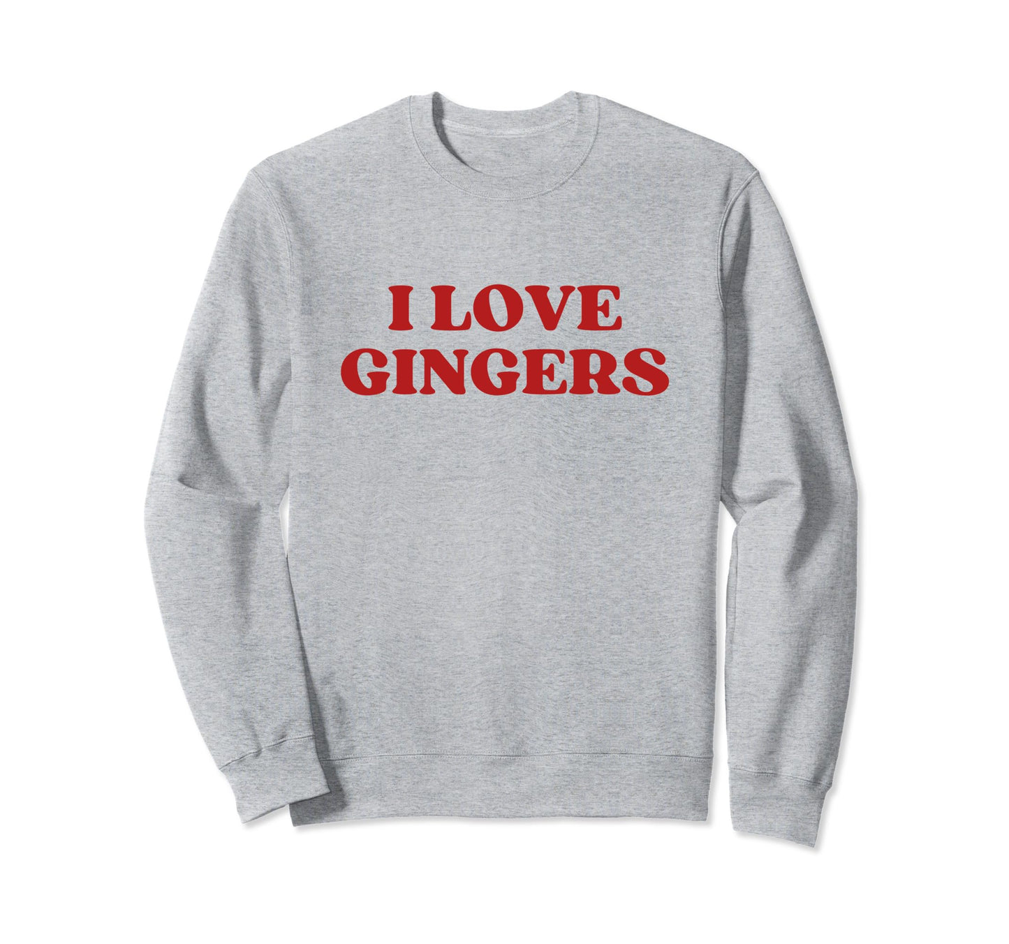 I Love Gingers Y2K Aesthetic Sweatshirt - Minimalist Print Men Women - T-Shirt, Sweatshirt, Hoodie
