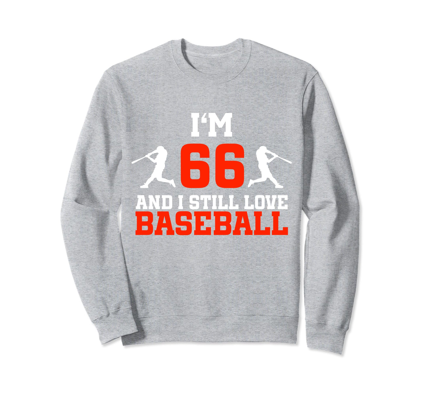 66Th Birthday Baseball 66 Years Sweatshirt - Casual Everyday Wear Unisex - T-Shirt, Sweatshirt, Hoodie