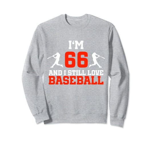 66Th Birthday Baseball 66 Years Sweatshirt - Casual Everyday Wear Unisex - T-Shirt, Sweatshirt, Hoodie