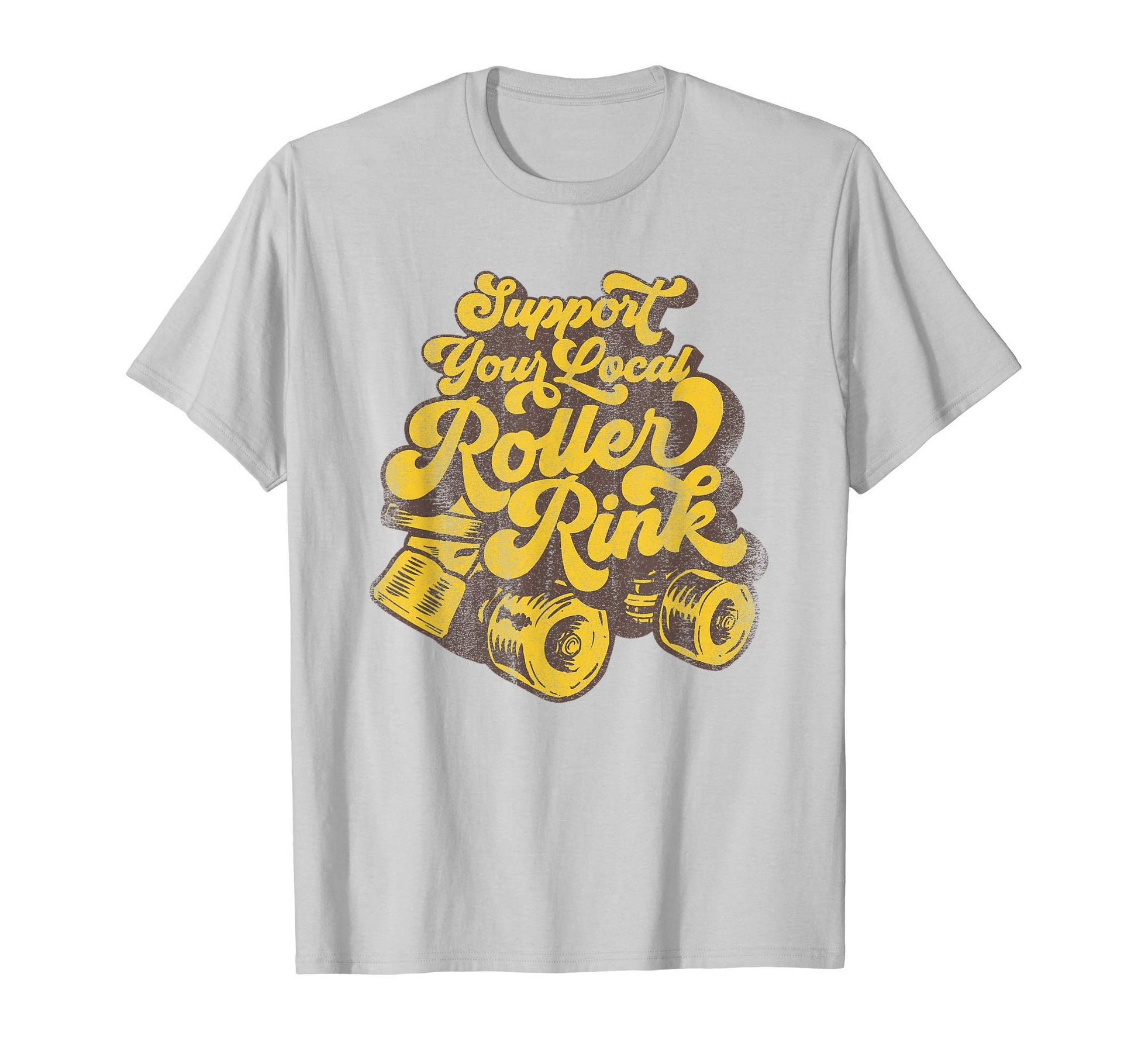 Roller Skating Support Your Local Roller T-Shirt - Streetwear Style Unisex - T-Shirt, Sweatshirt, Hoodie
