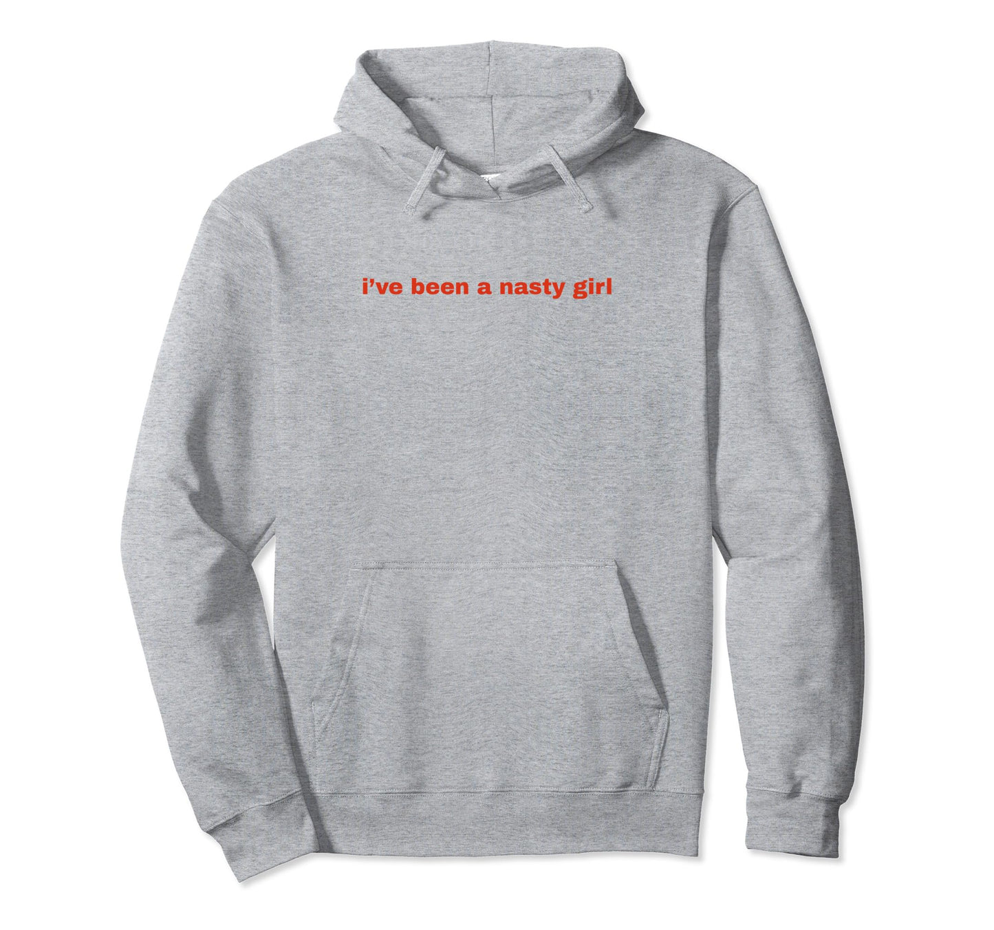 Ive Been Nasty Y2K Aesthetic Hoodie - Unique Graphic Unisex - T-Shirt, Sweatshirt, Hoodie