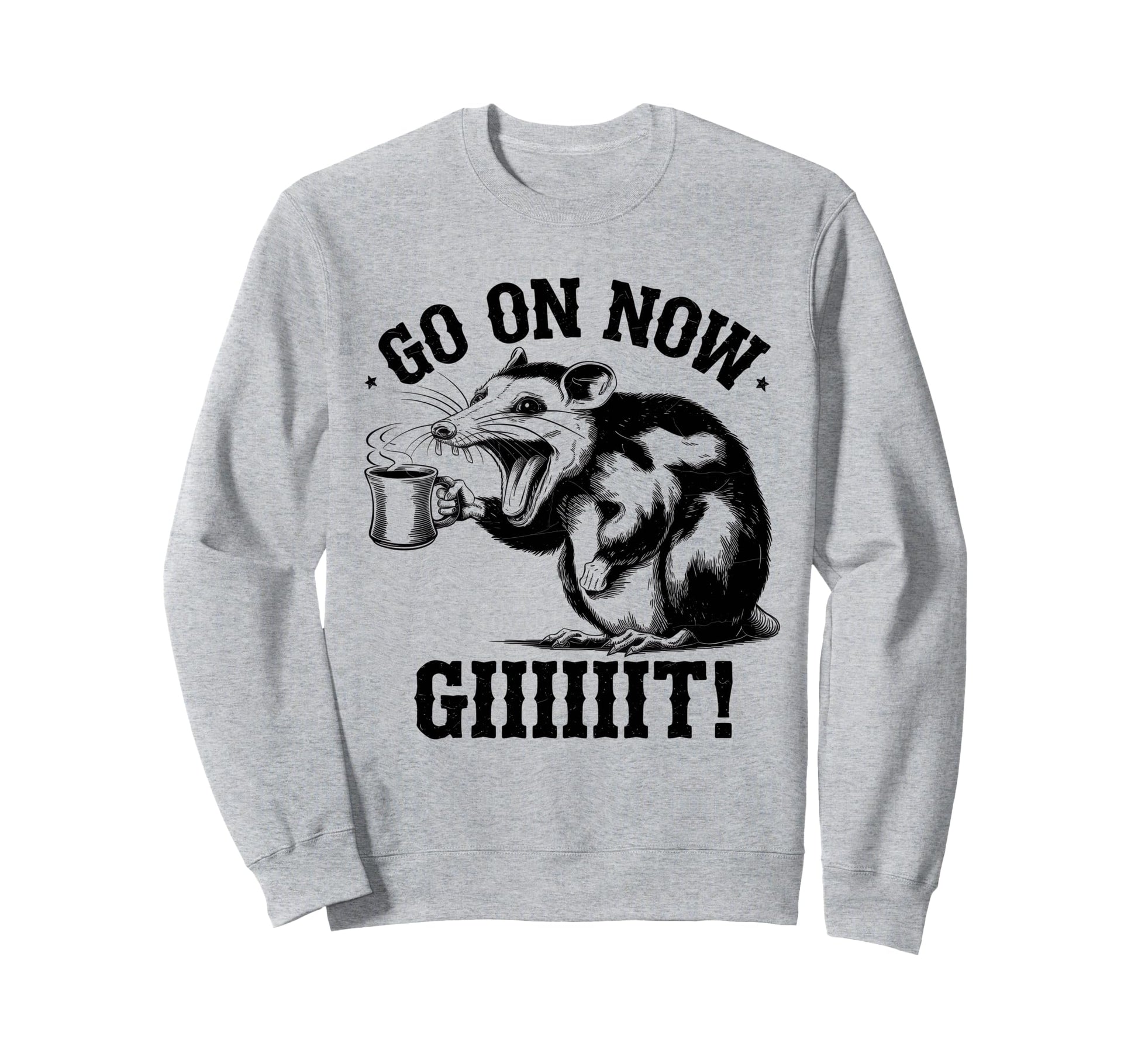 Go Now Git Cowboy Opossum Country Sweatshirt - Casual Everyday Wear Unisex - T-Shirt, Sweatshirt, Hoodie