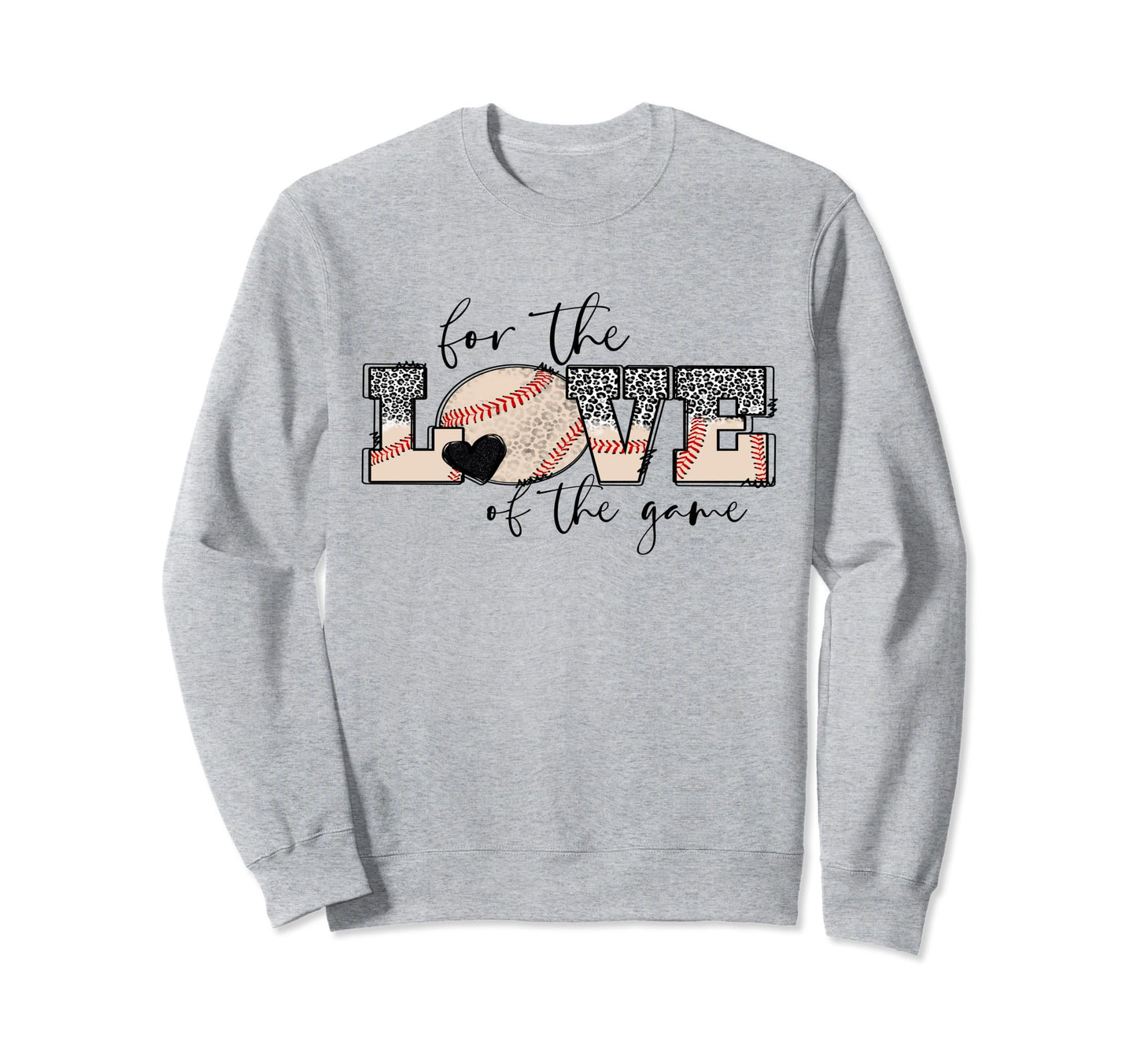 Love Game Baseball Sweatshirt - Trendy Graphic Unisex - T-Shirt, Sweatshirt, Hoodie