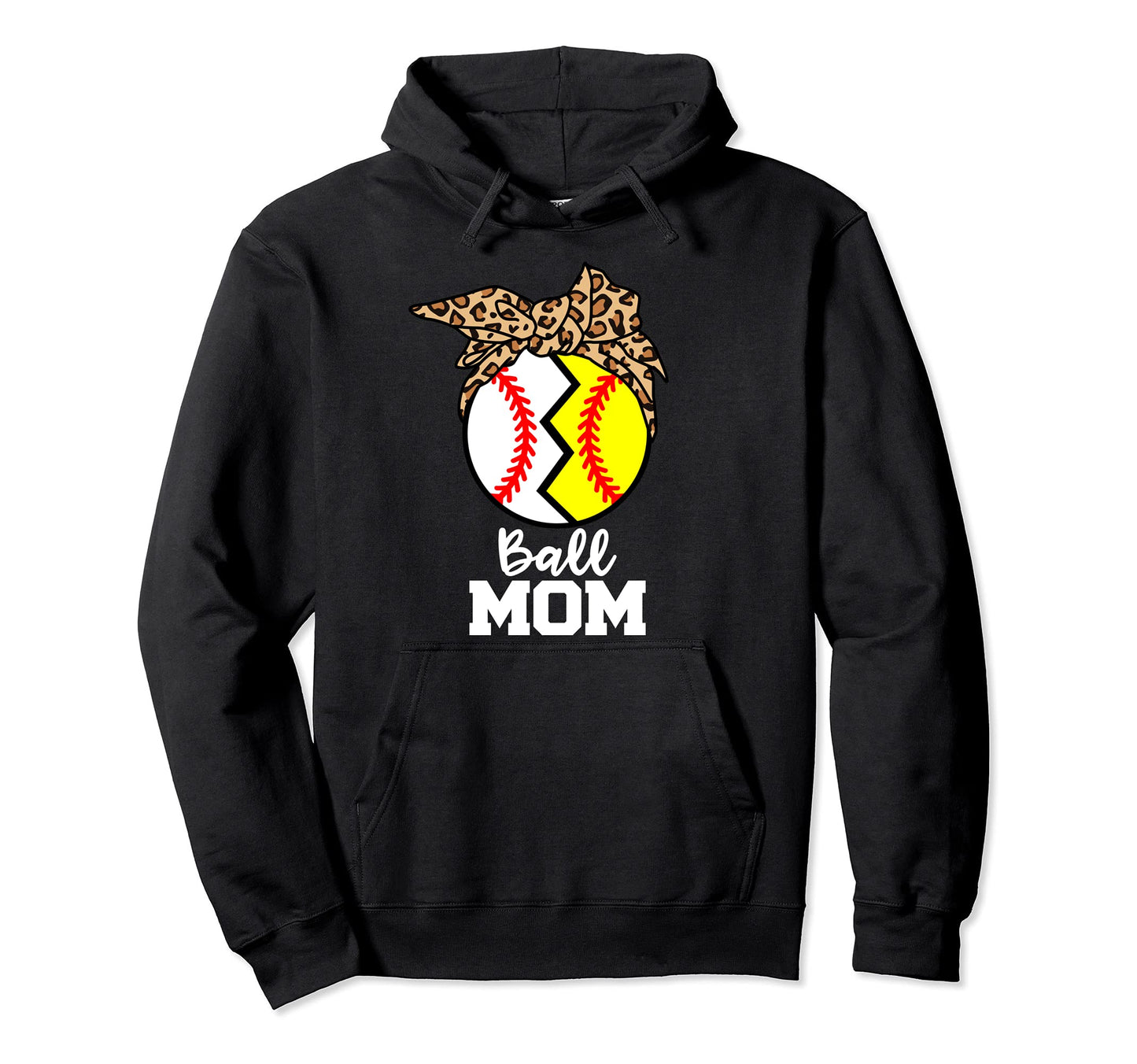 Ball Mom Funny Baseball Softball Hoodie - Casual Everyday Wear Men Women - T-Shirt, Sweatshirt, Hoodie
