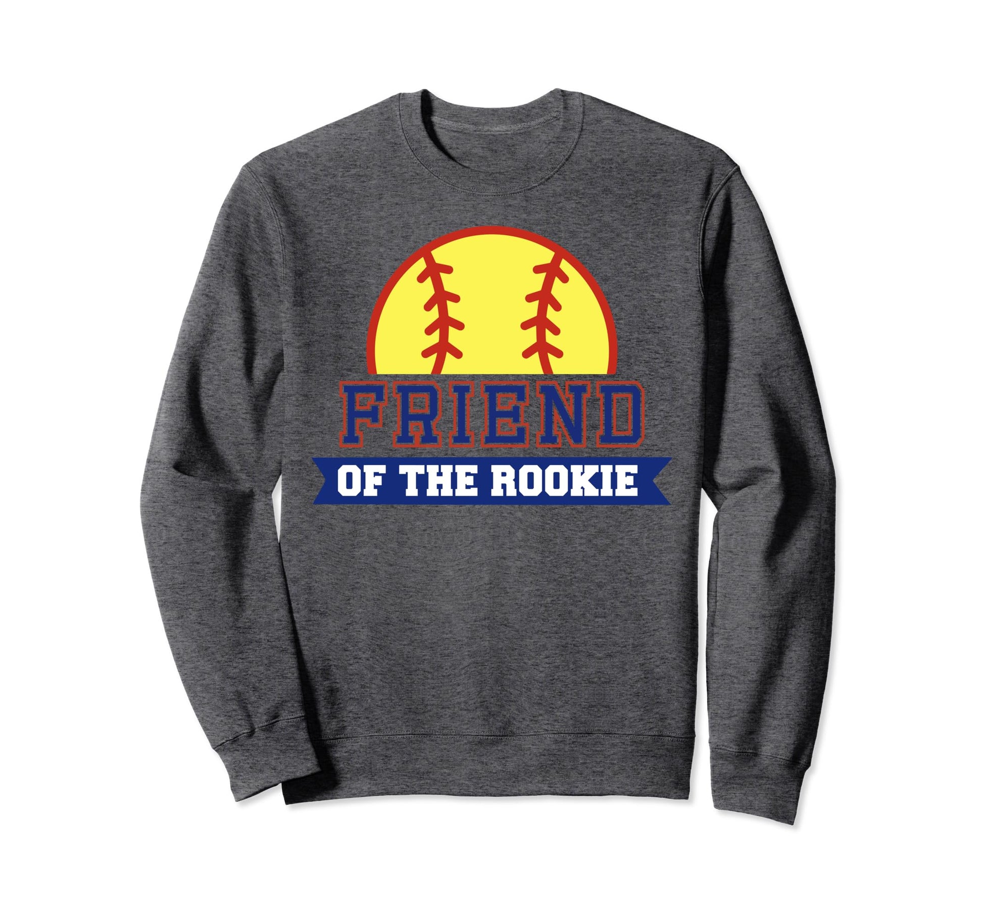 Friend Rookie 1St Birthday Softball Sweatshirt - Minimalist Print Unisex - T-Shirt, Sweatshirt, Hoodie