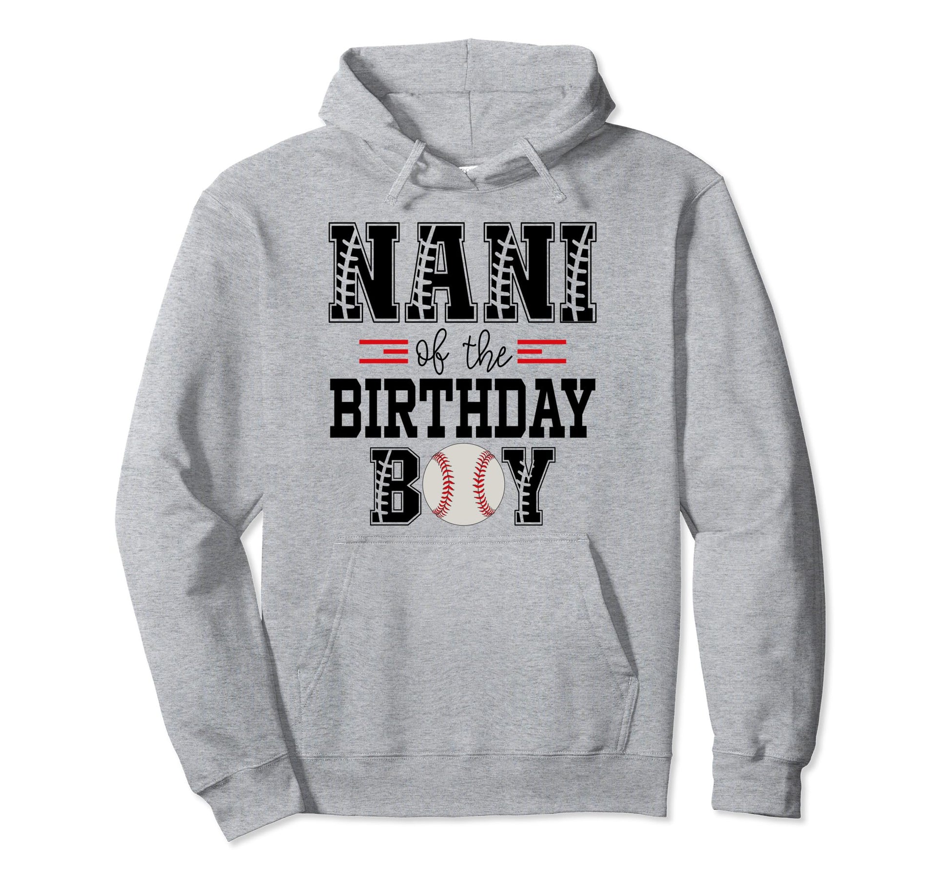 Nani Birthday Baseball Lover First Hoodie - Streetwear Style for Adults - T-Shirt, Sweatshirt, Hoodie