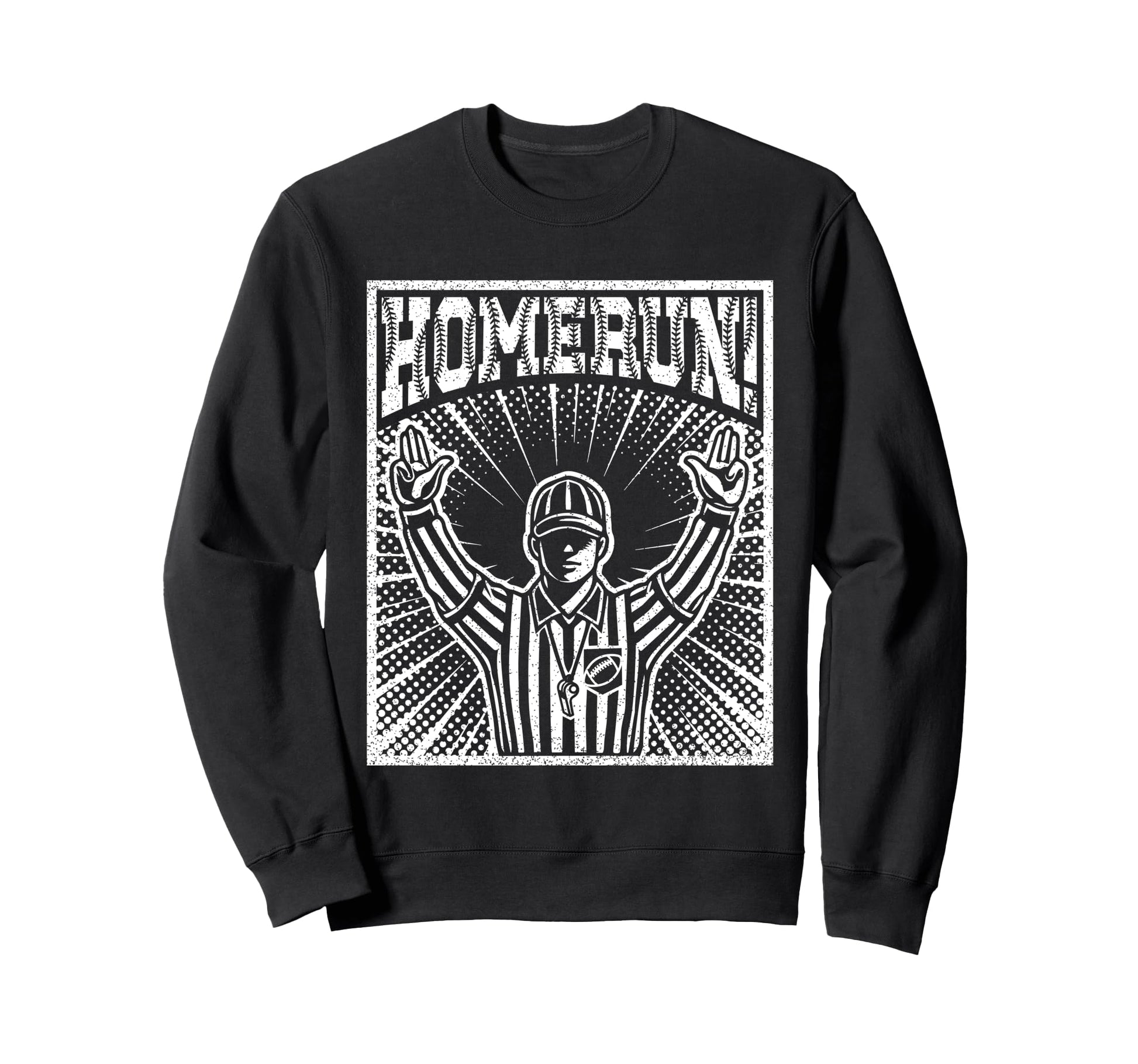 Funny Referee Homerun Football Sweatshirt - Fun Novelty Design Men Women - T-Shirt, Sweatshirt, Hoodie